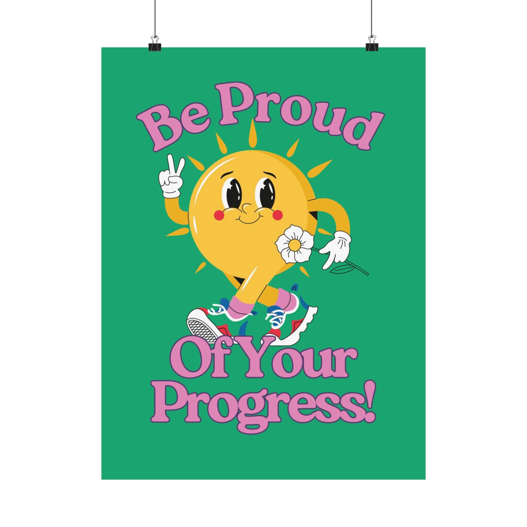 Be Proud of Your Progress Physical Poster