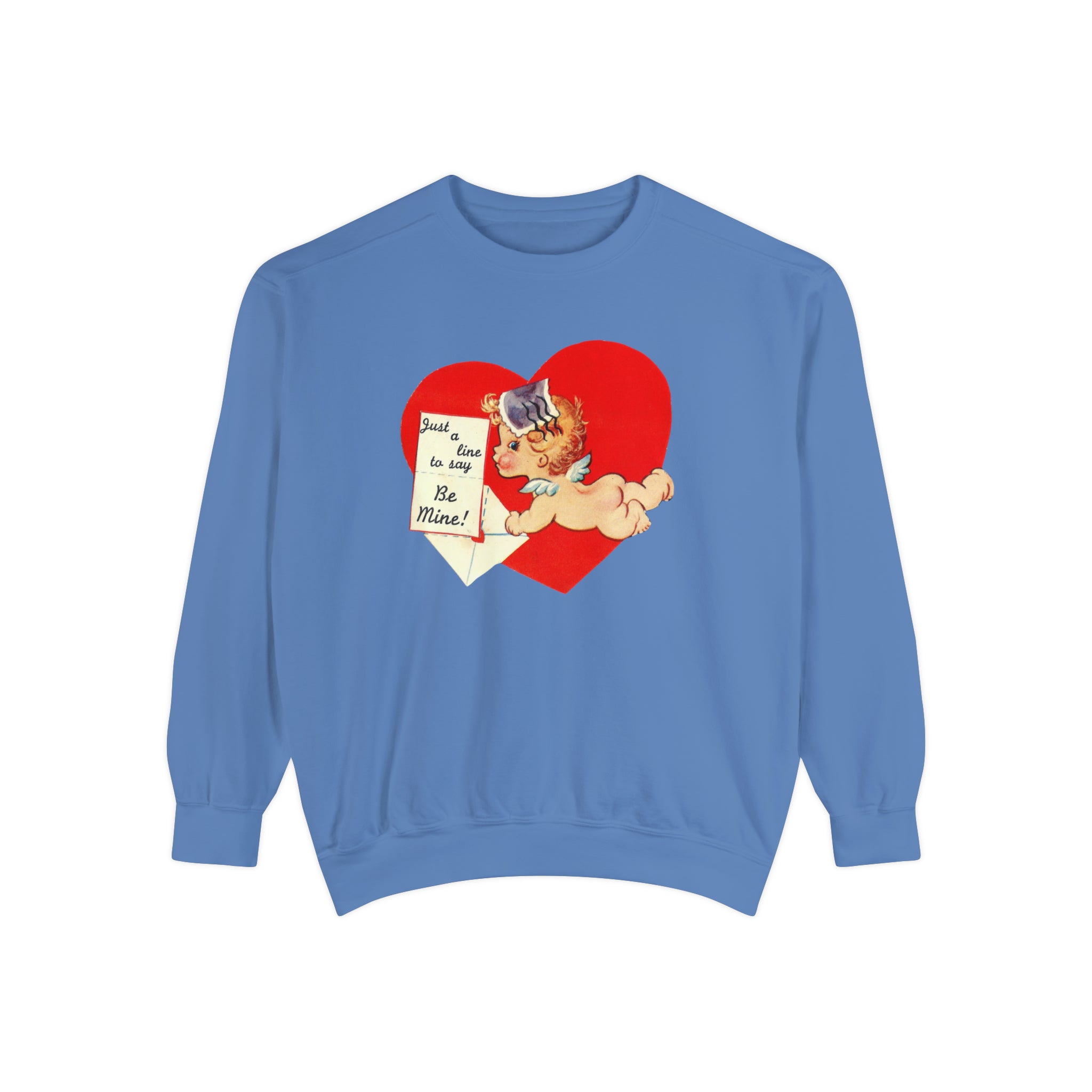 Just a Line to Say Be Mine Valentine's Day Comfort Colors Crewneck Sweatshirt