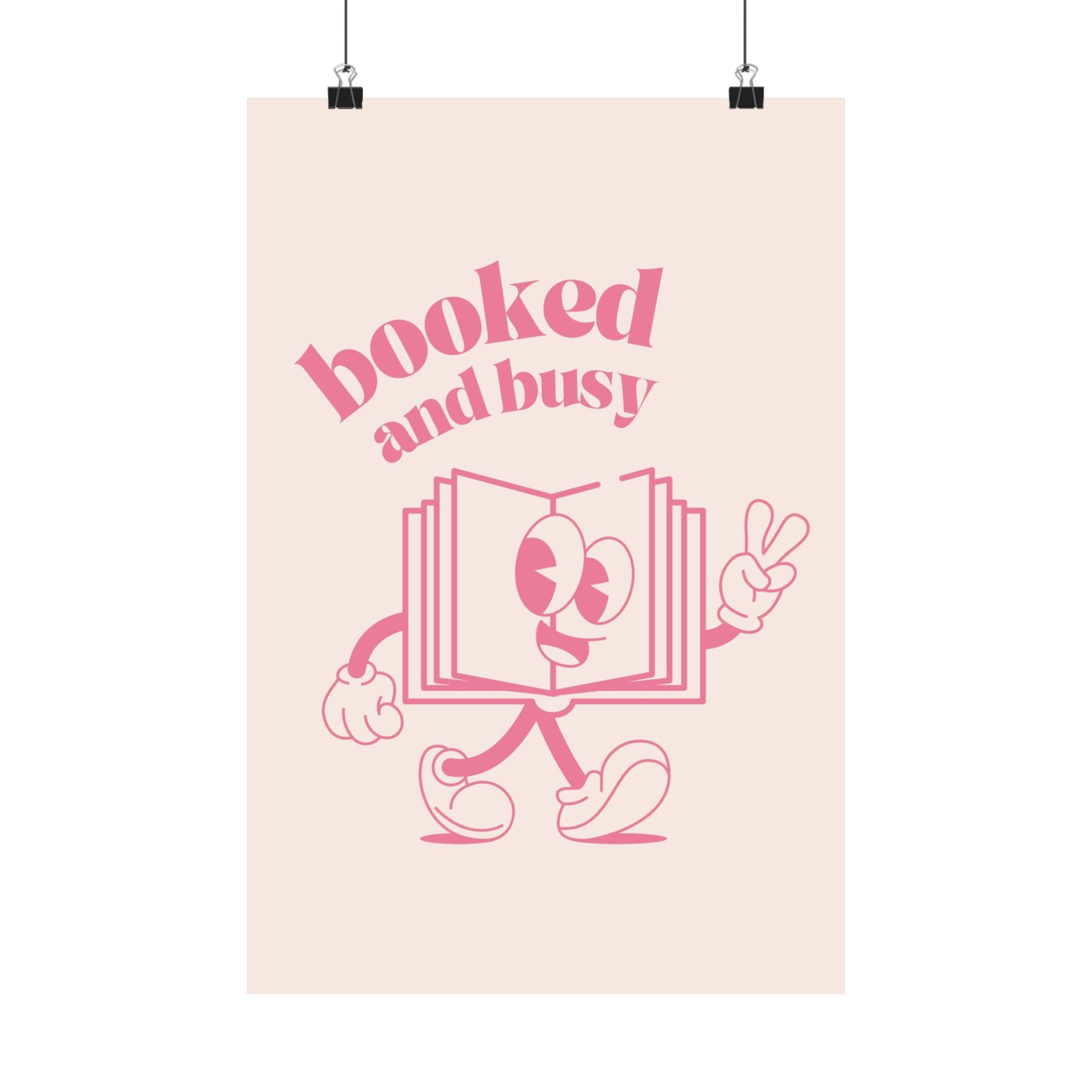 Booked and Busy Pink Physical Poster