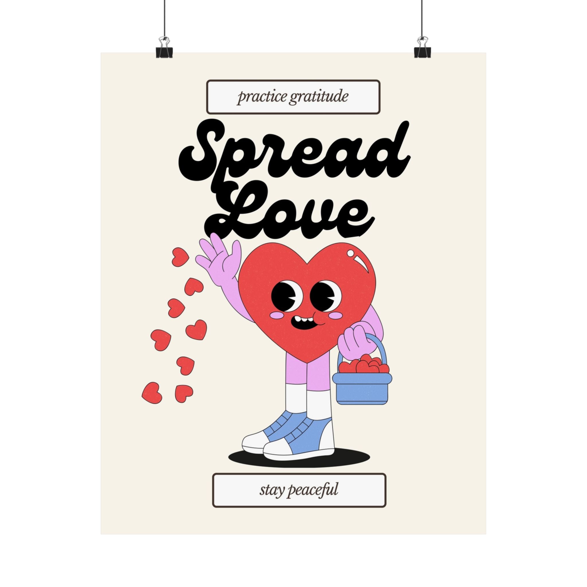 Spread Love Physical Poster