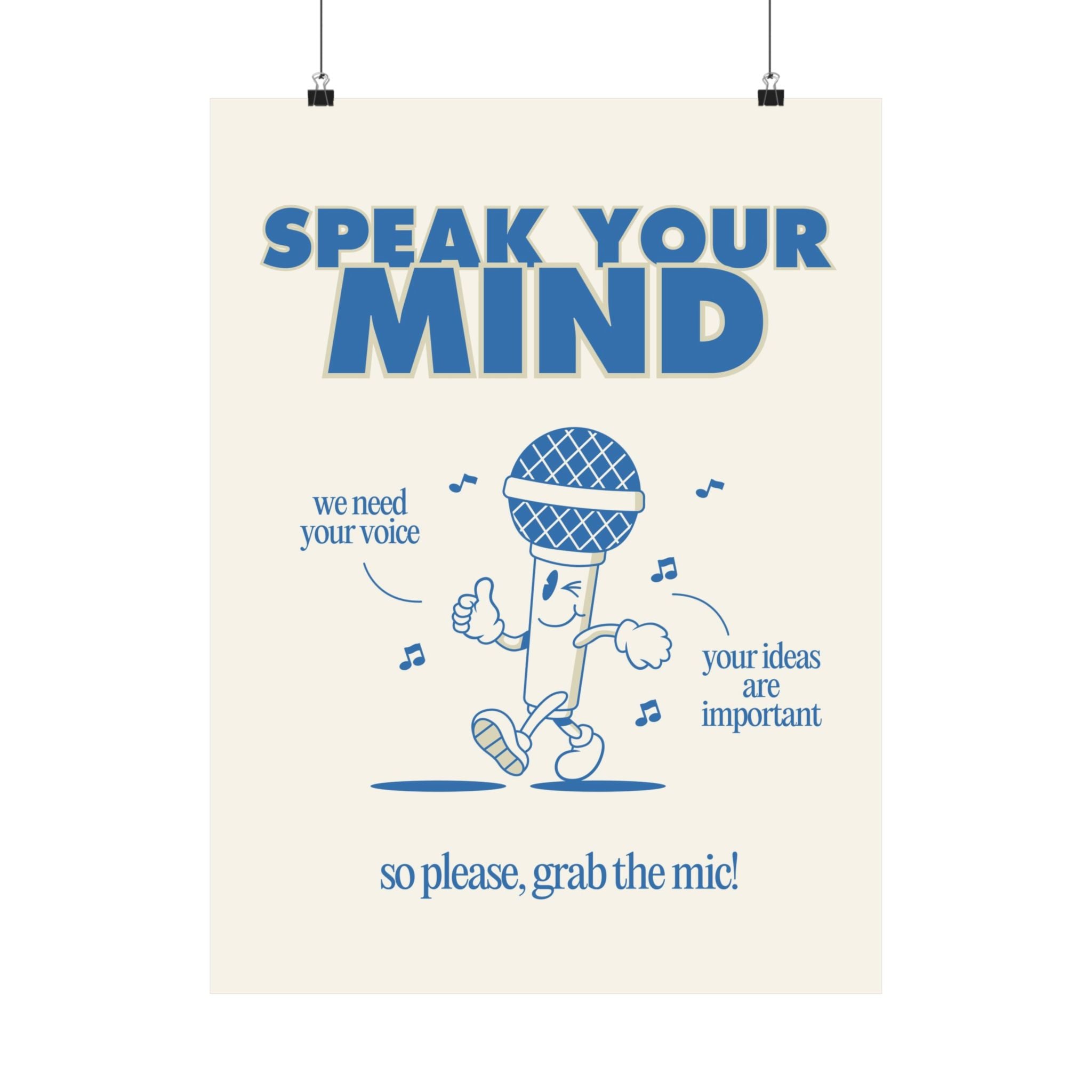 Speak Your Mind Physical Poster