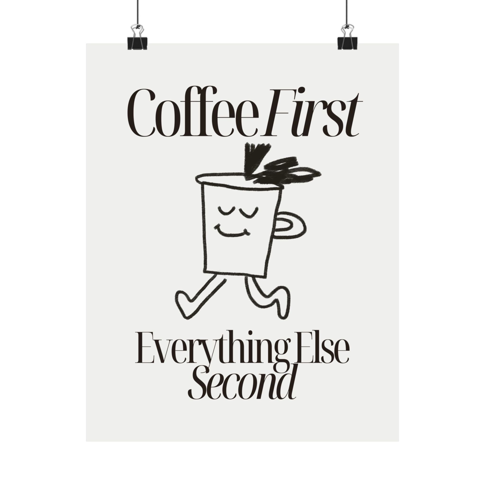 Coffee First Physical Poster