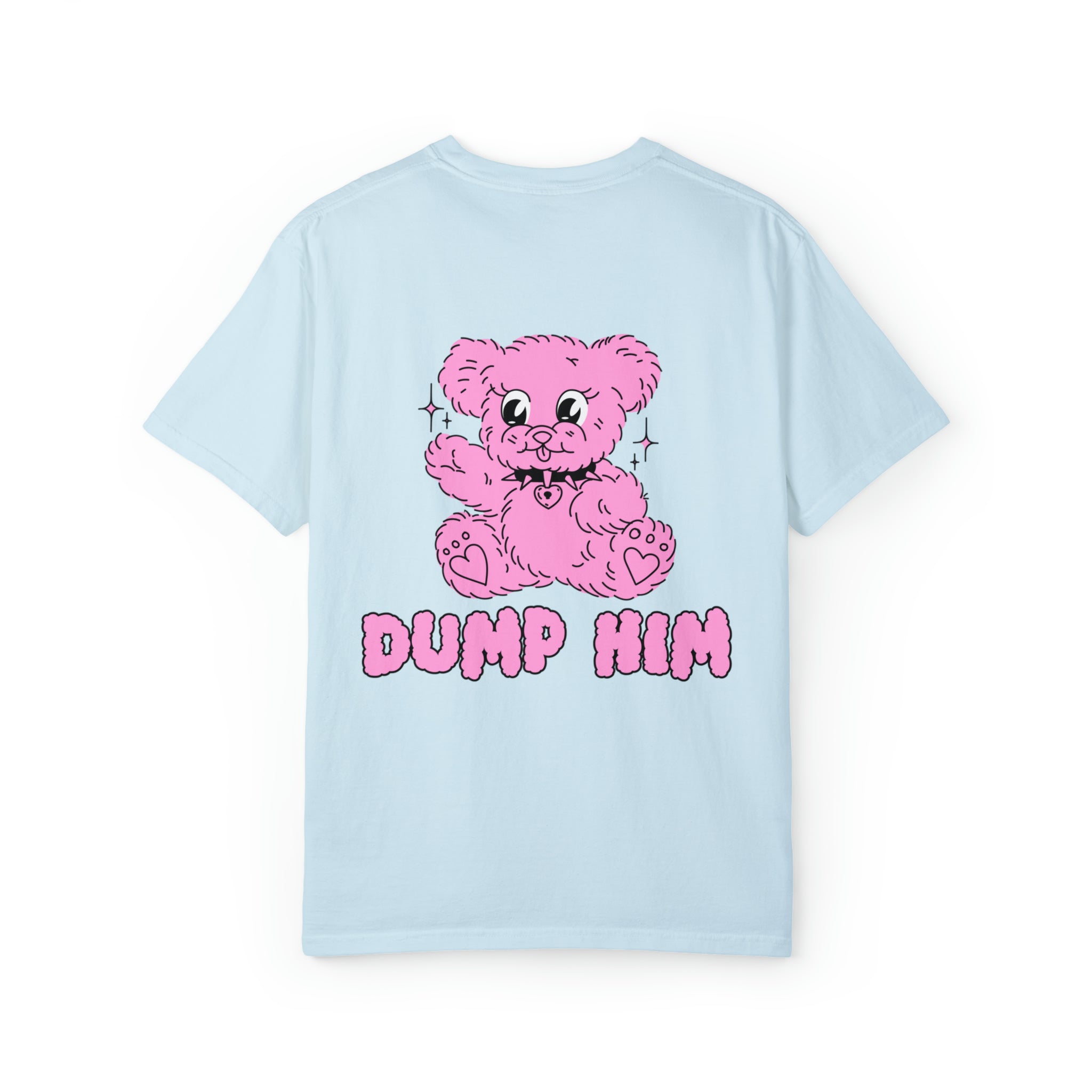 Dump Him Comfort Colors Crewneck T-shirt