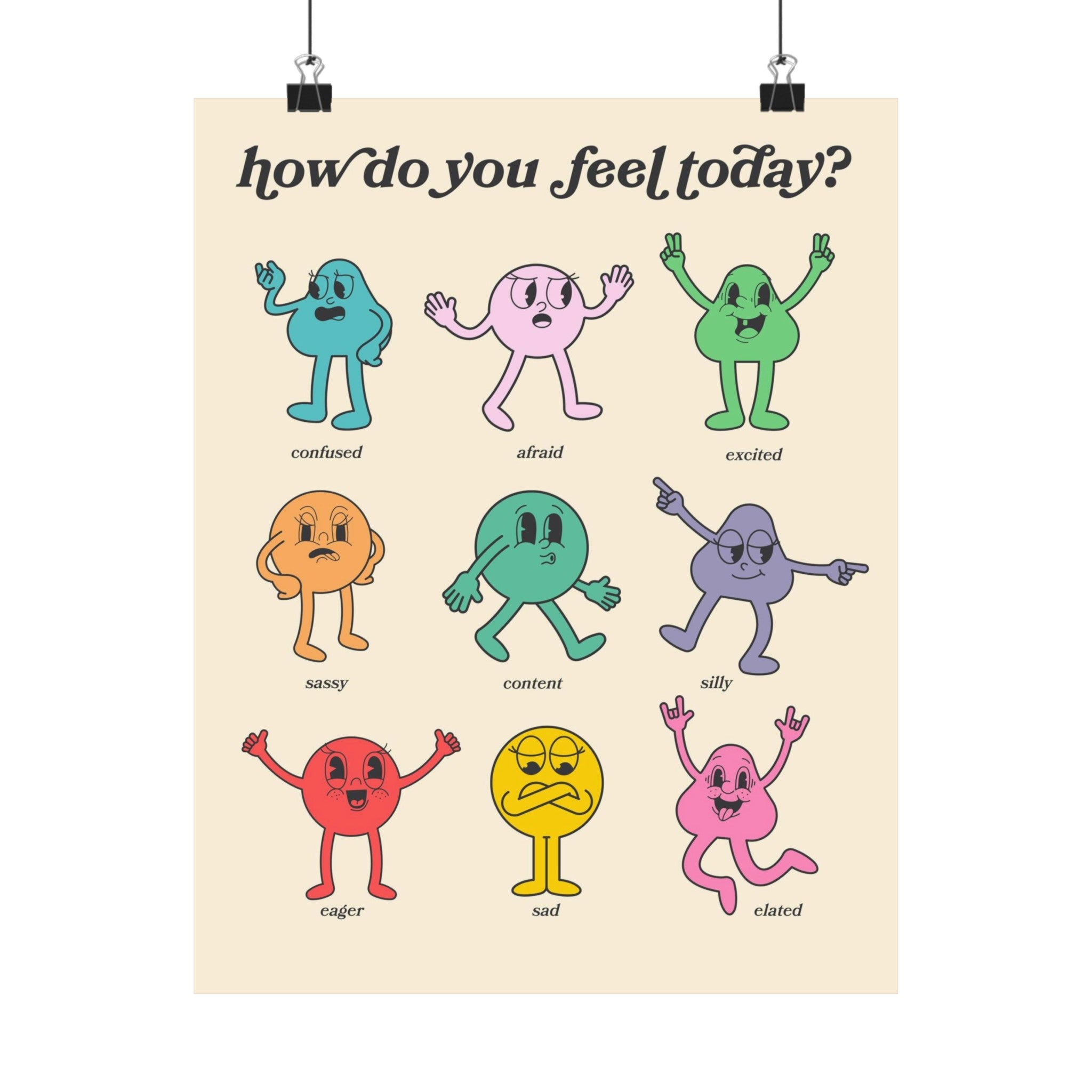 How Do You Feel Today Physical Poster