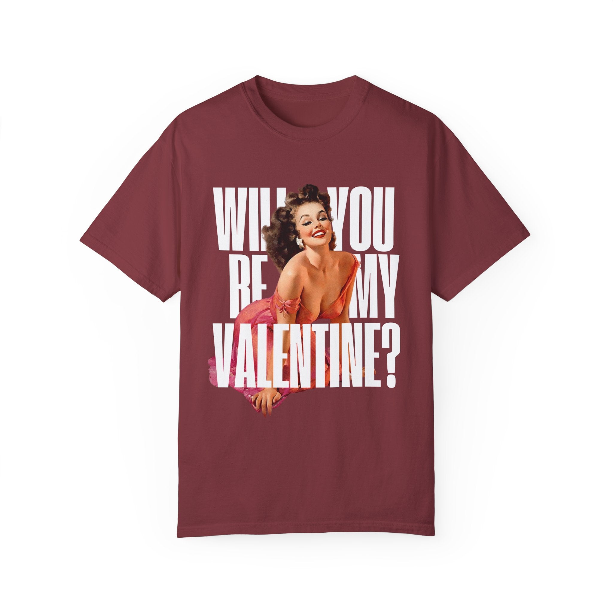 Will You Be My Valentine Pin Up Comfort Colors Crewneck