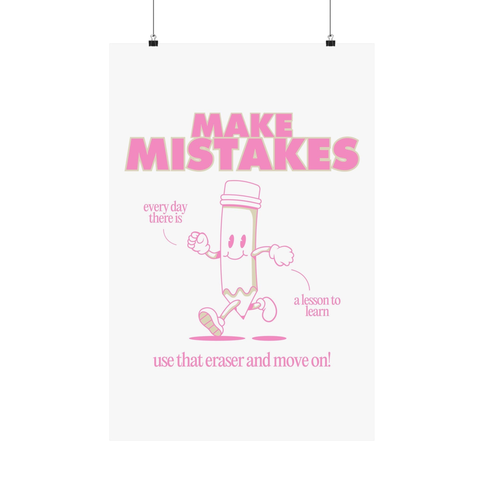 Make Mistakes Pink Physical Poster