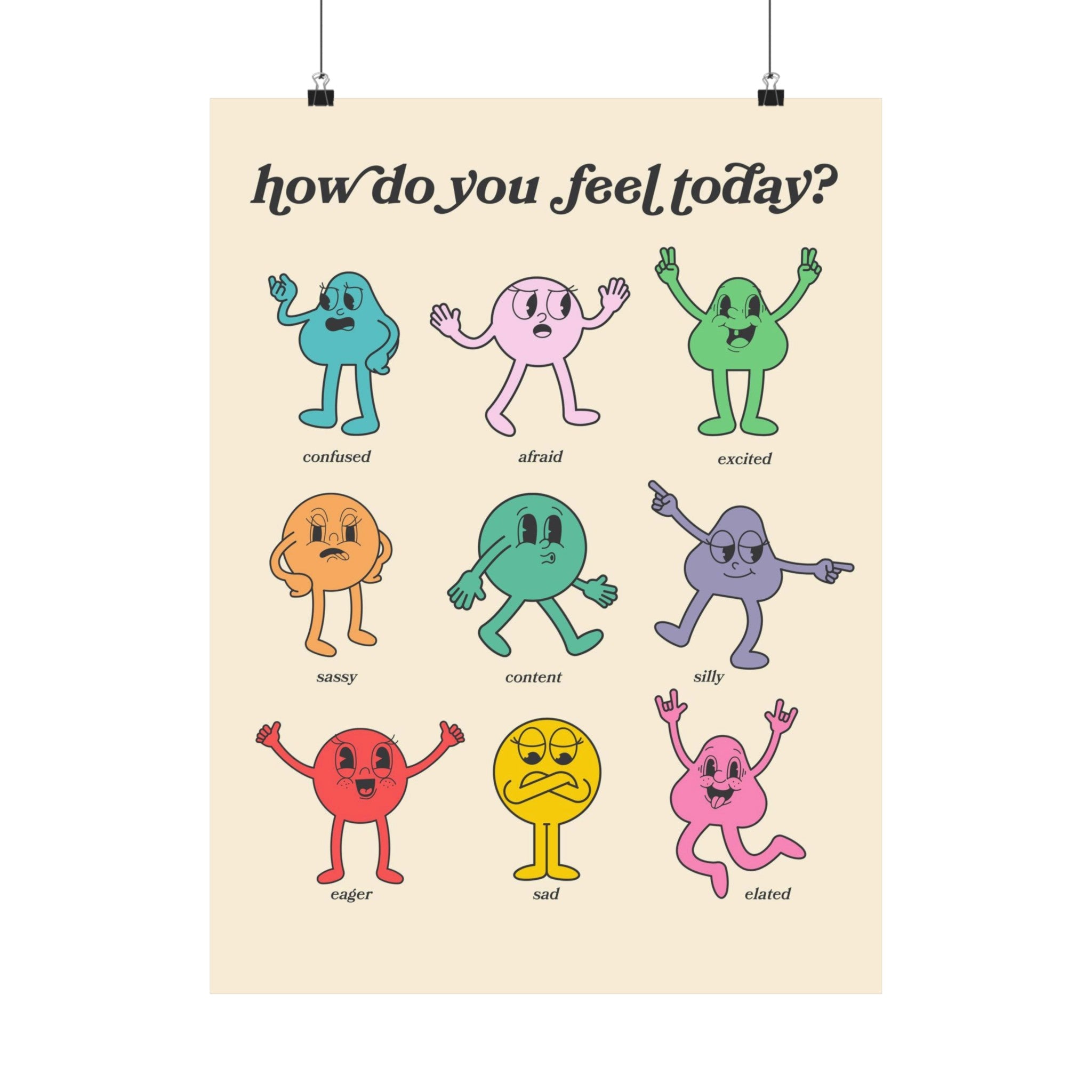 How Do You Feel Today Physical Poster