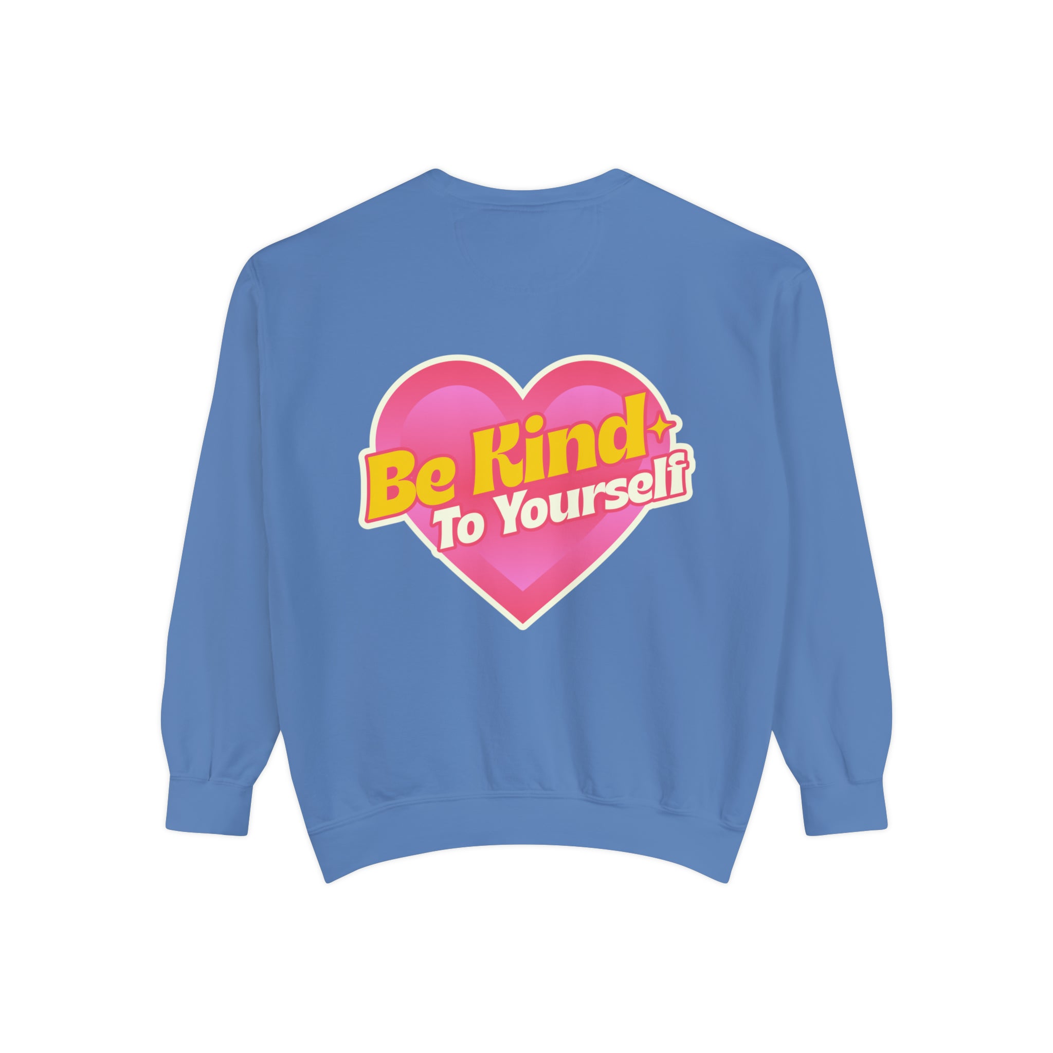 Be Kind to Yourself Comfort Colors Crewneck Sweatshirt