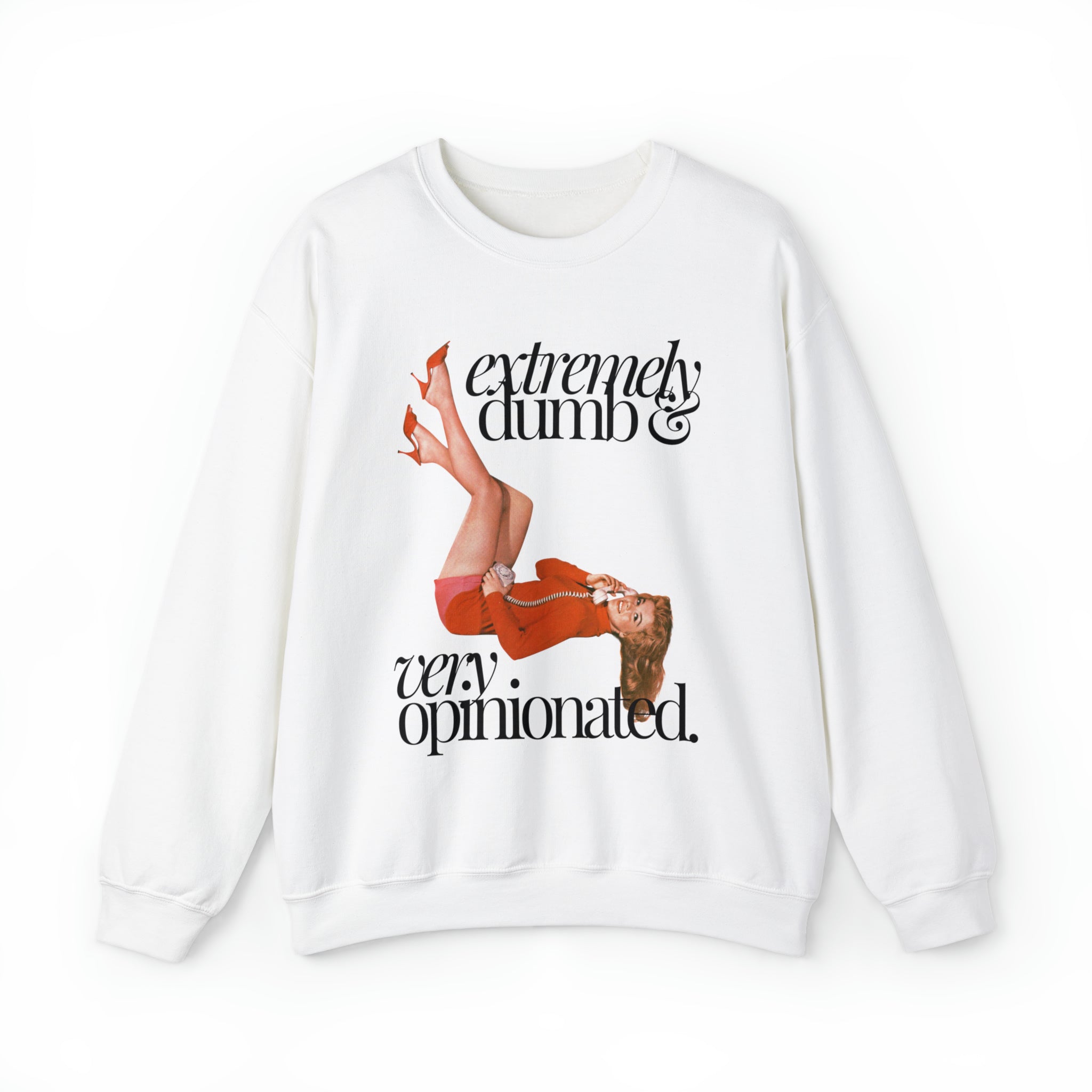 Pin Up Extremely Dumb Crewneck Sweatshirt