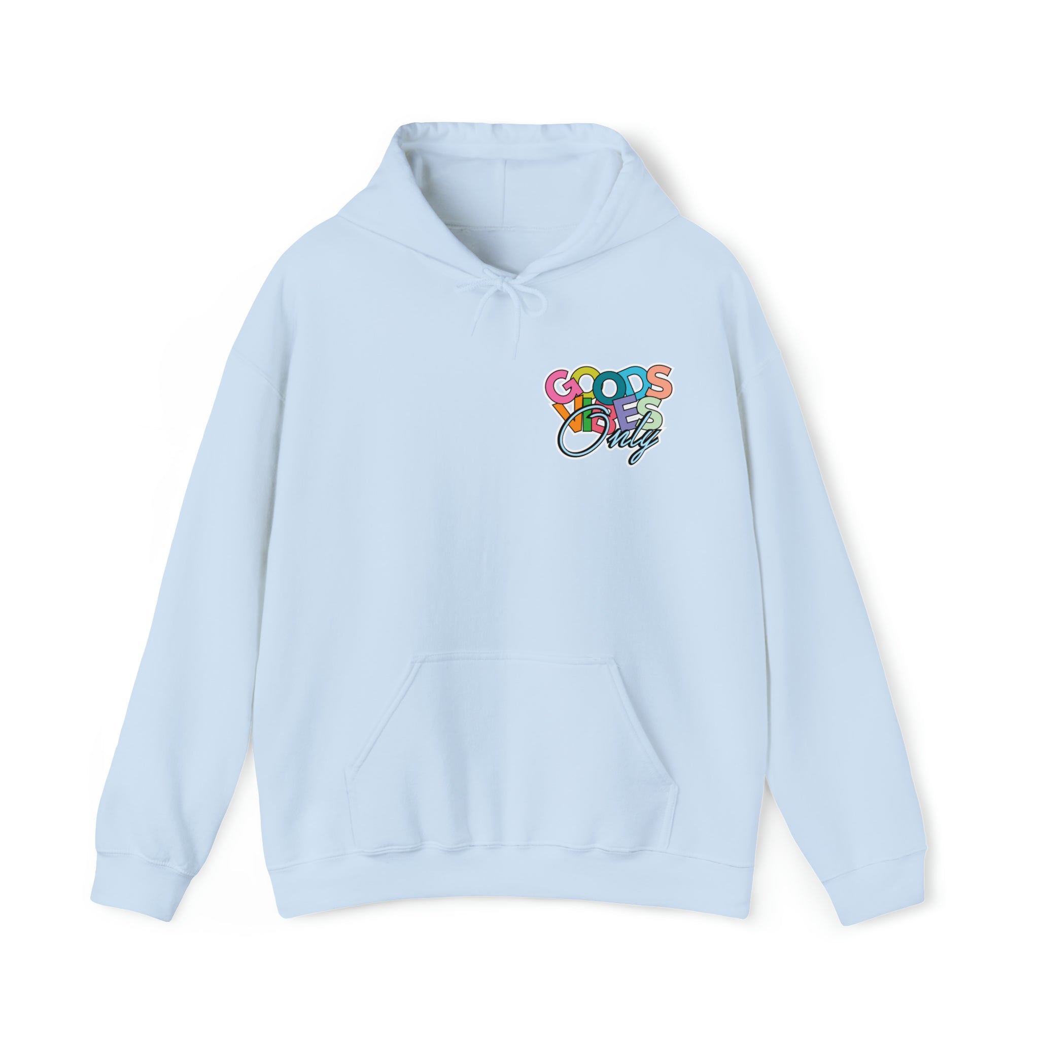 Good Vibes Only Hoodie Sweatshirt