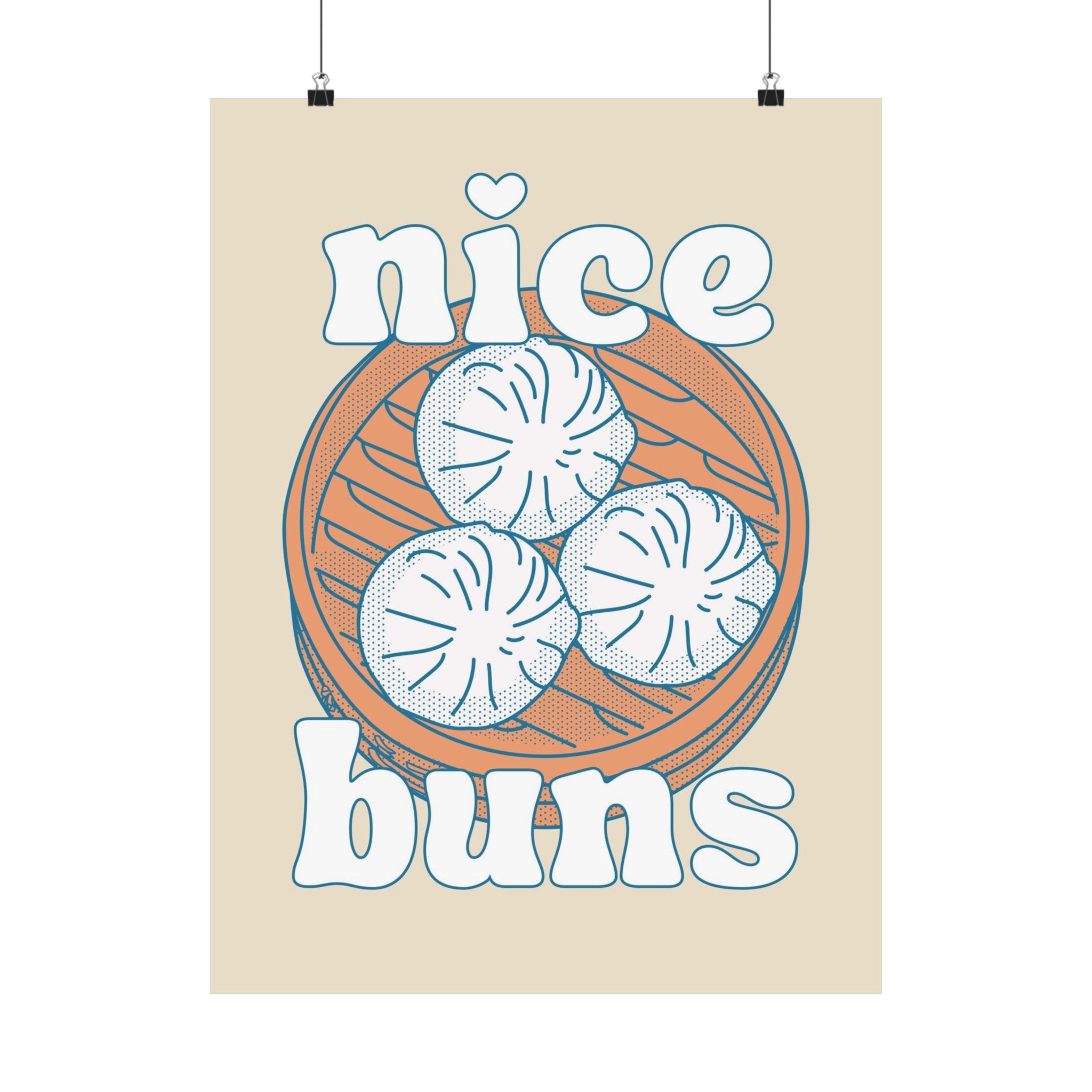 Nice Buns Physical Poster