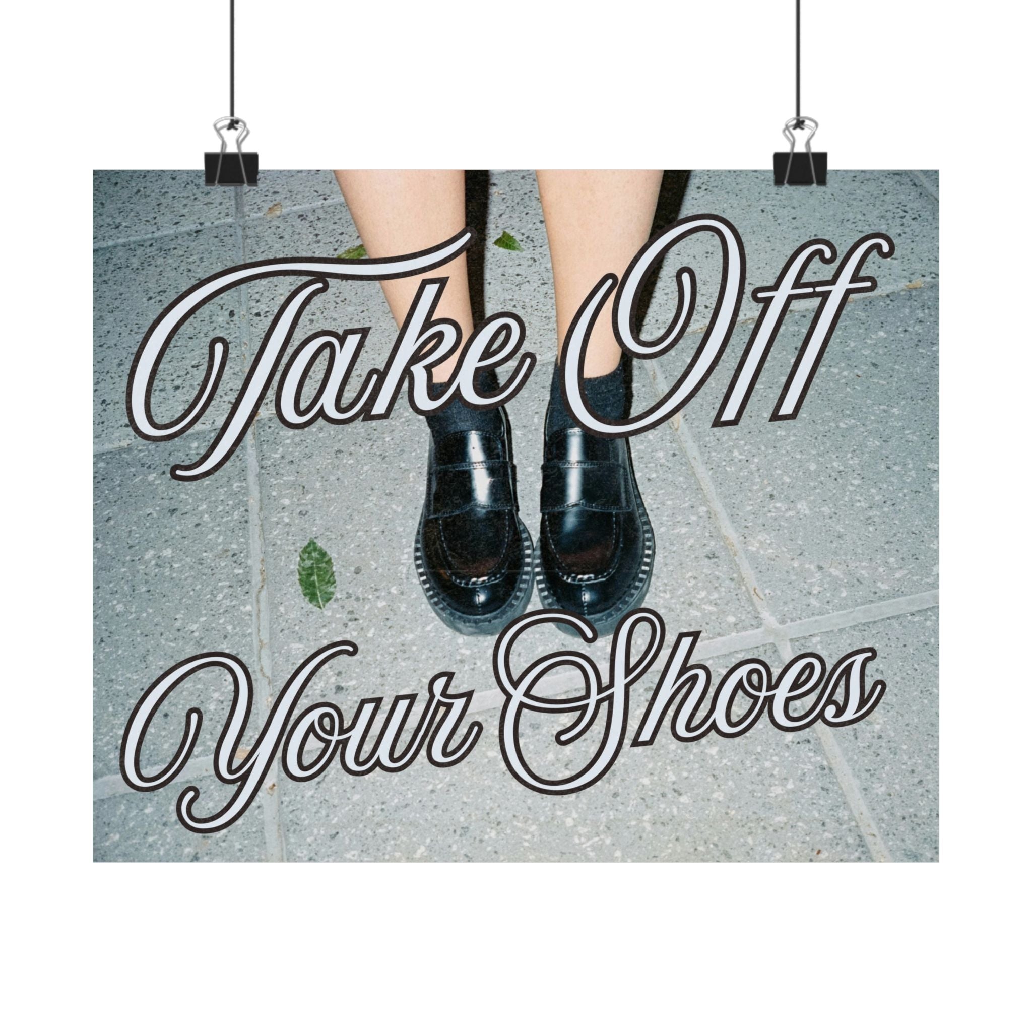 Take Off Your Shoes Horizontal Poster