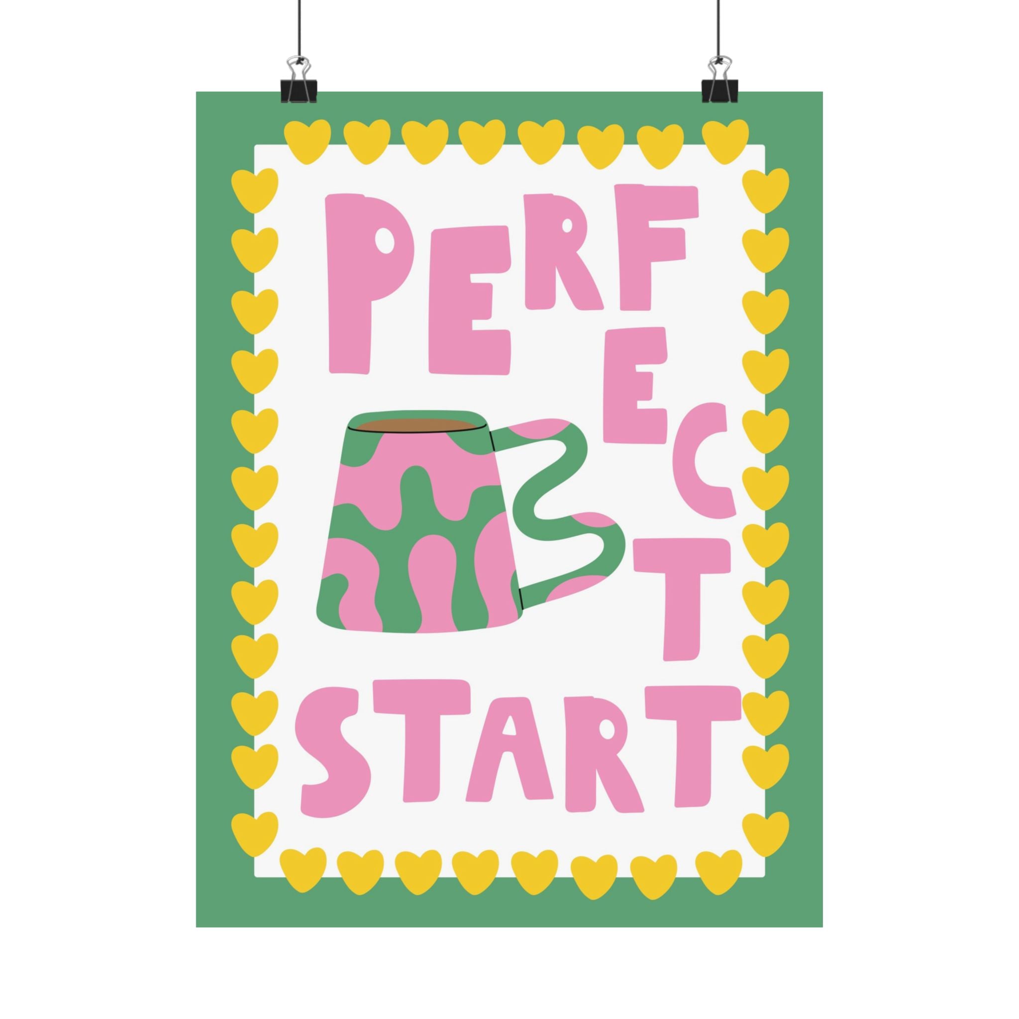 A Perfect Start Physical Poster