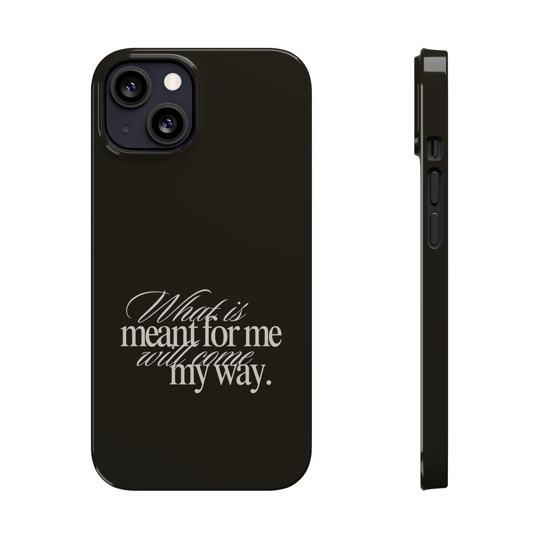 Meant For Me iPhone Case