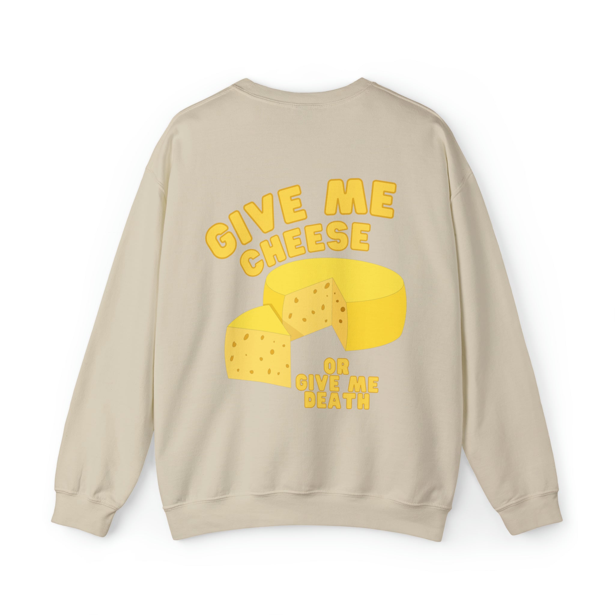 Give me Cheese Crewneck Sweatshirt