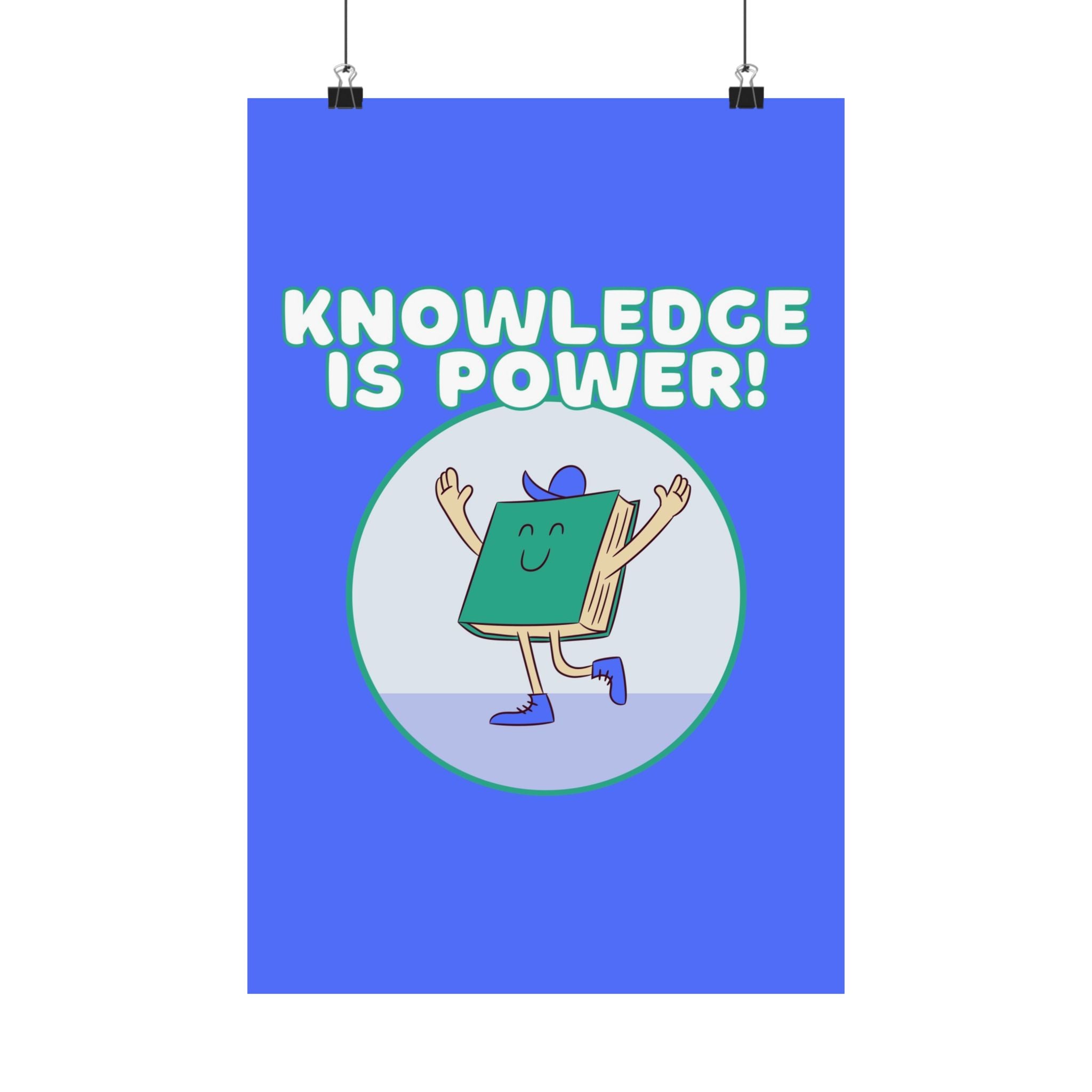 Knowledge Is Power Physical Poster