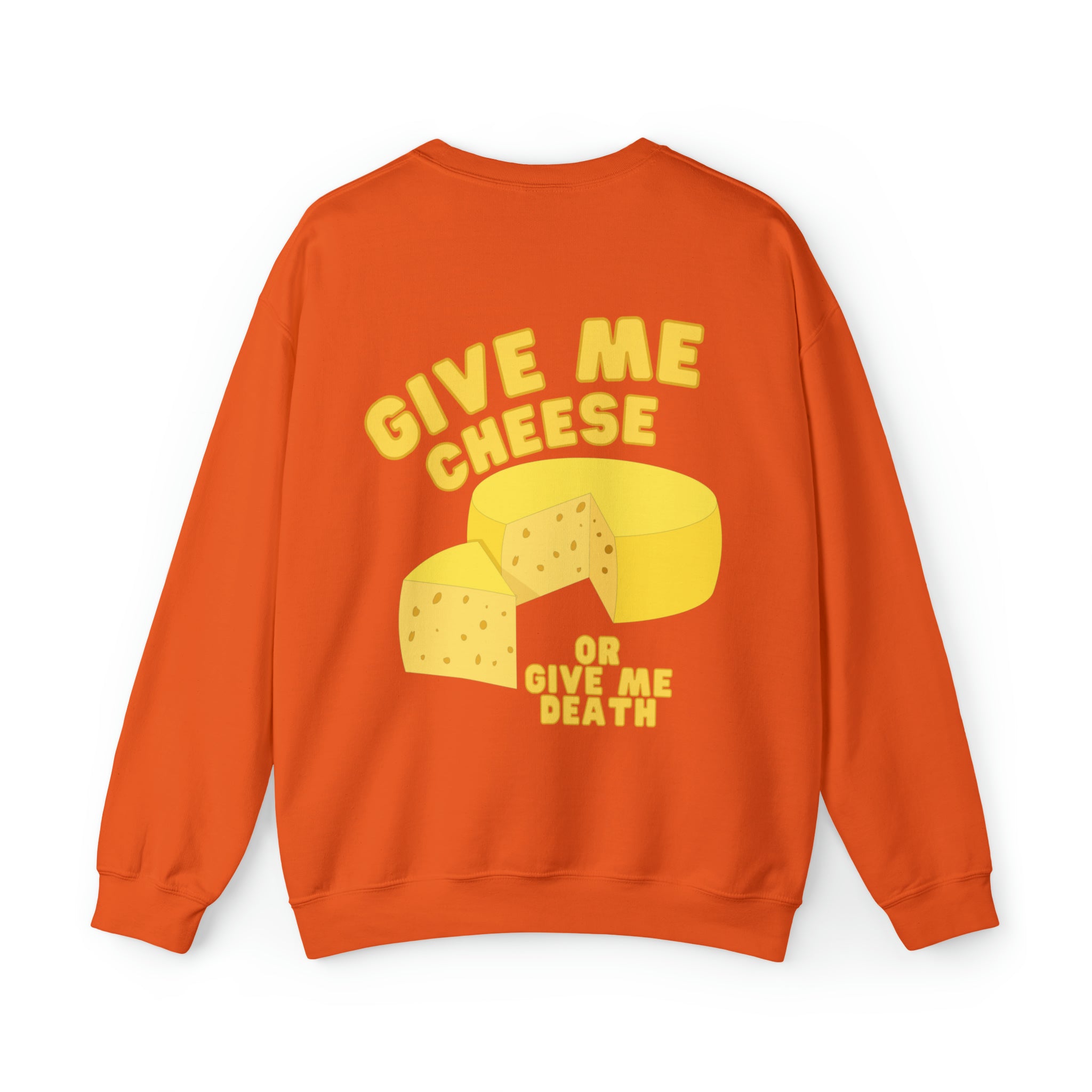 Give me Cheese Crewneck Sweatshirt