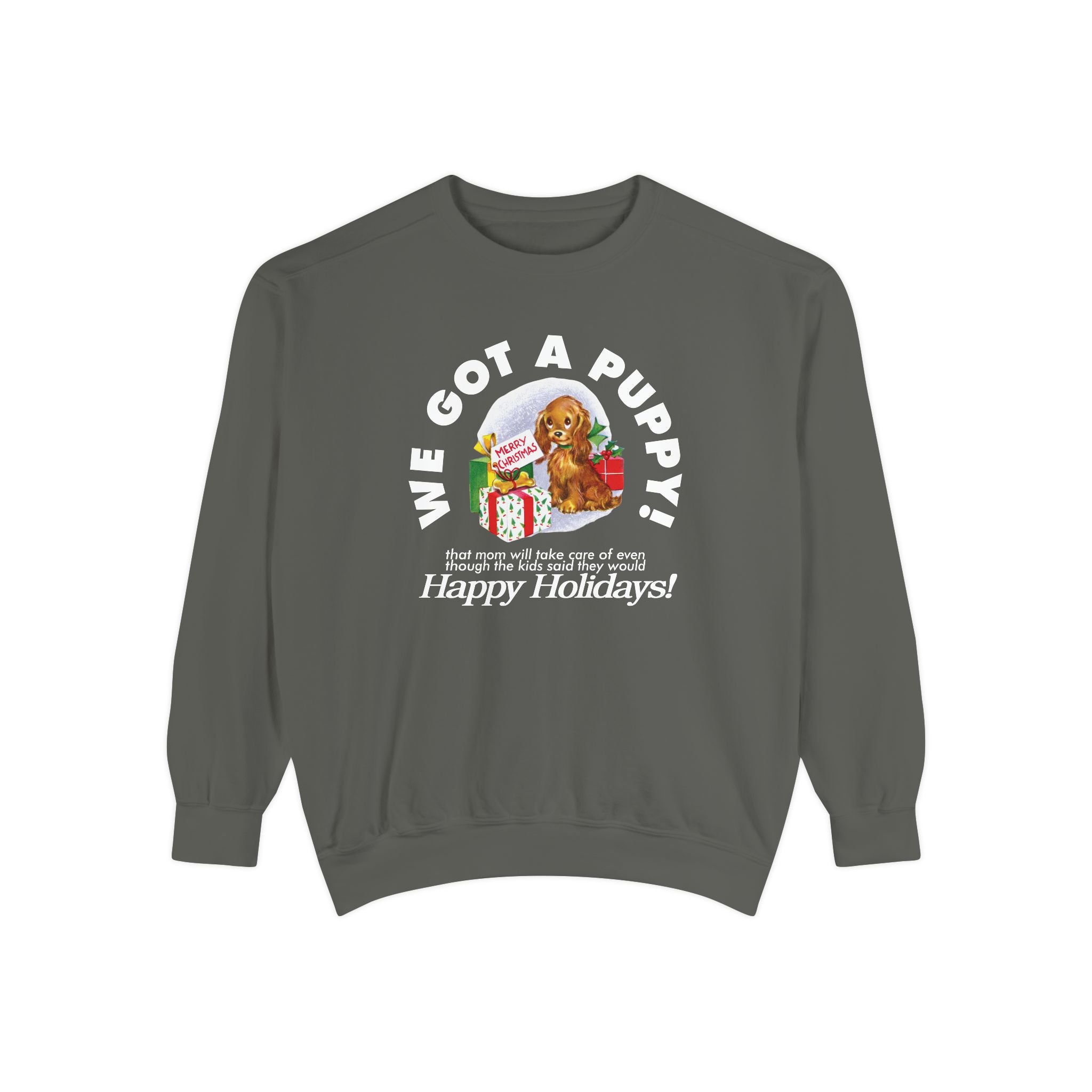 We Got a Puppy Holiday Comfort Colors Crewneck Sweatshirt