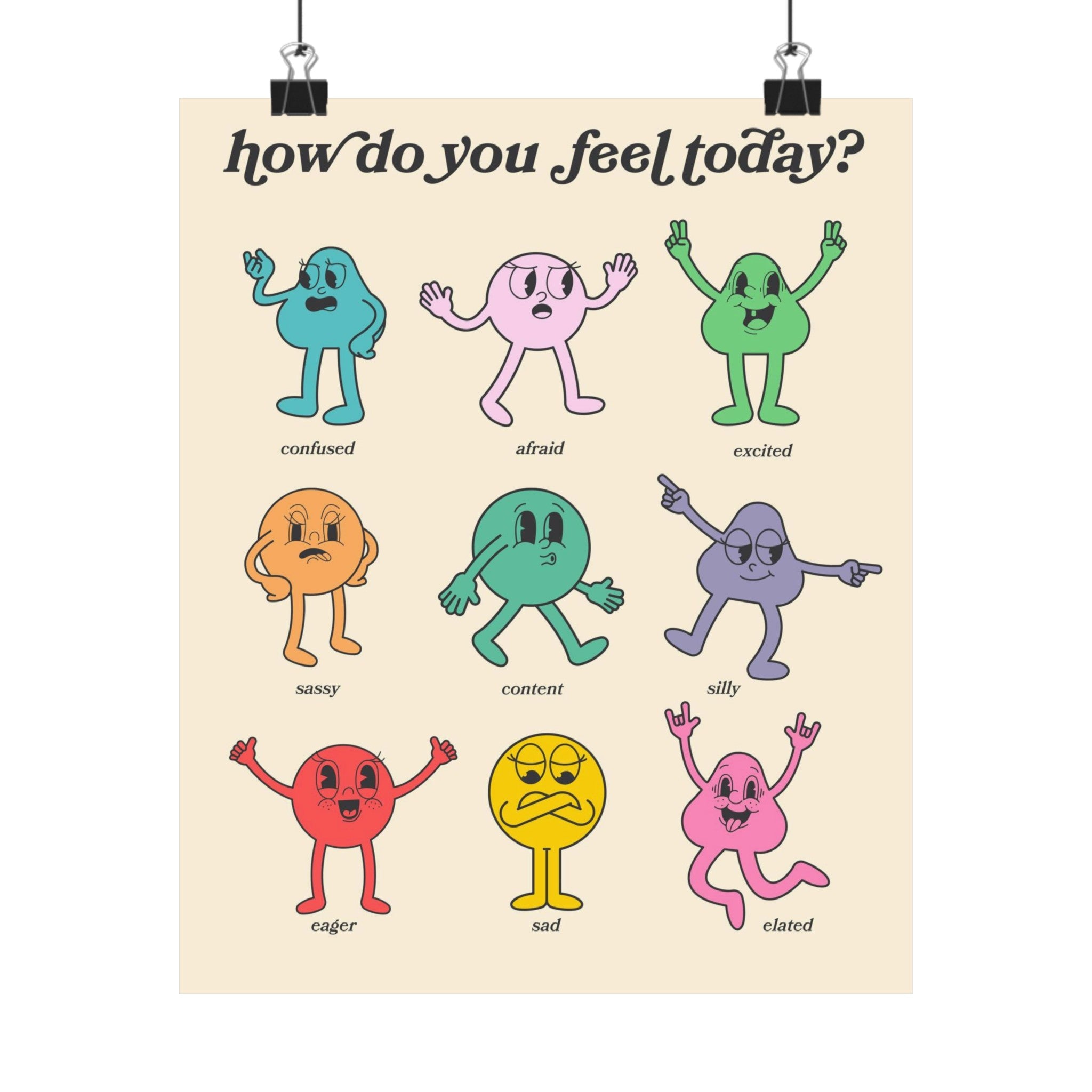 How Do You Feel Today Physical Poster