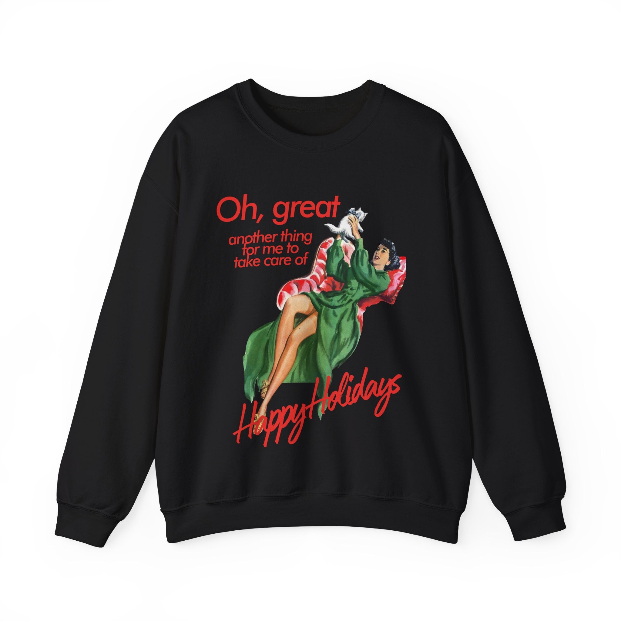 Another Thing For Me To Take Care Of Holiday Gildan Crewneck Sweatshirt