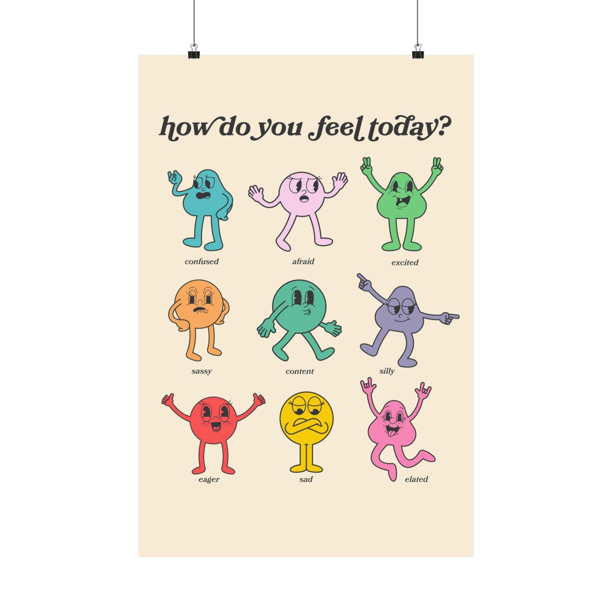 How Do You Feel Today Physical Poster