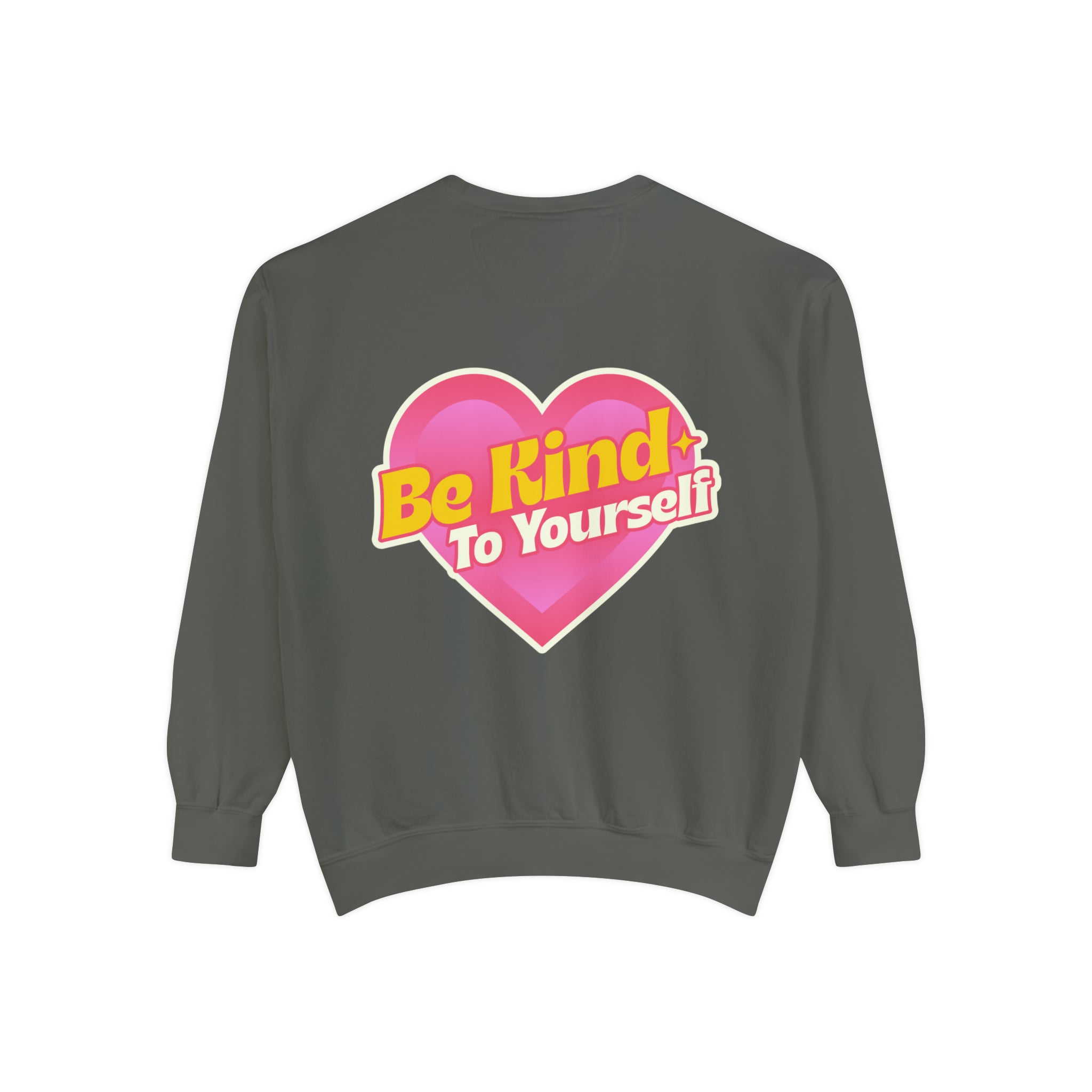 Crewneck sweatshirt with 'Be Kind to Yourself' inscription, promoting self-care.