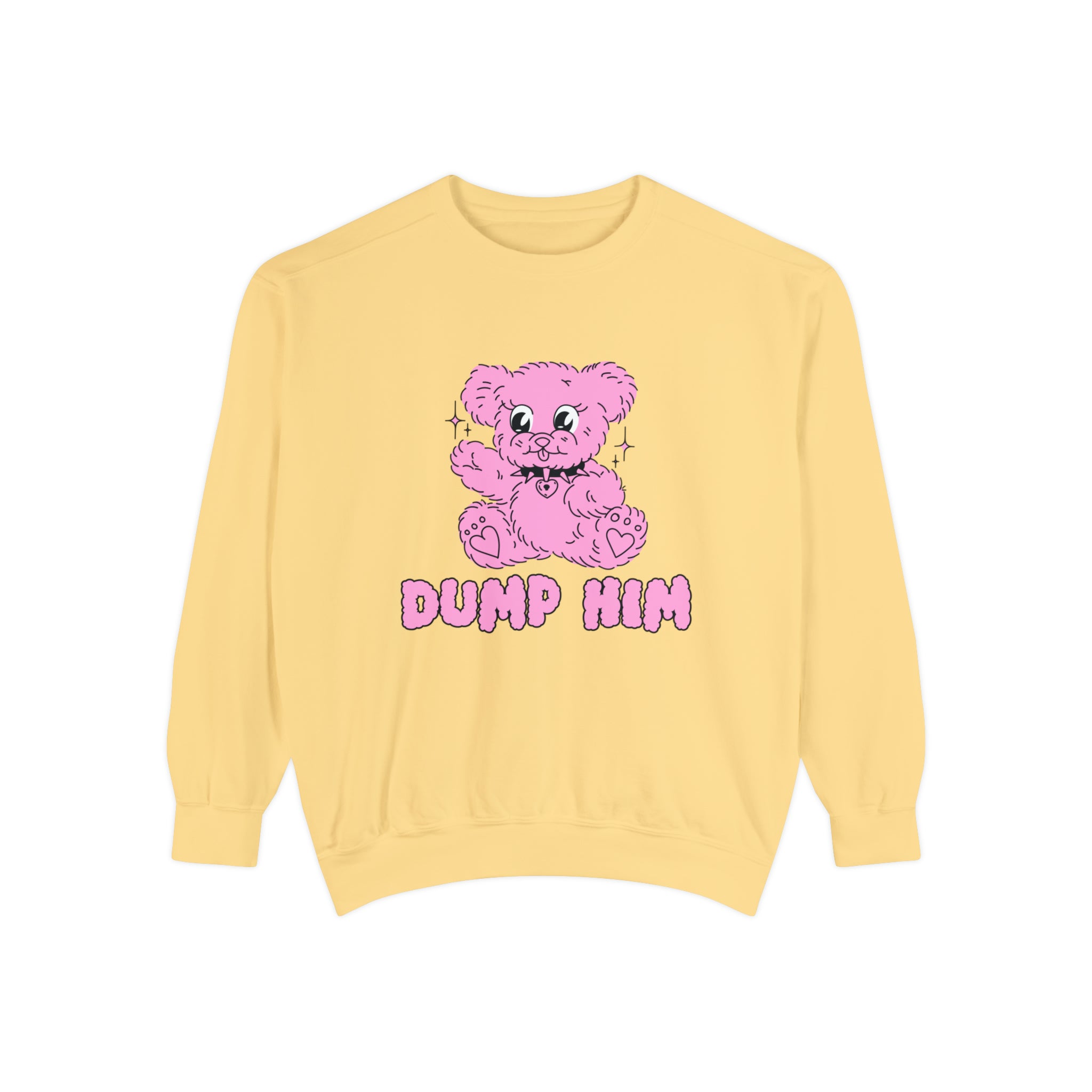 Dump Him Comfort Colors Crewneck Sweatshirt