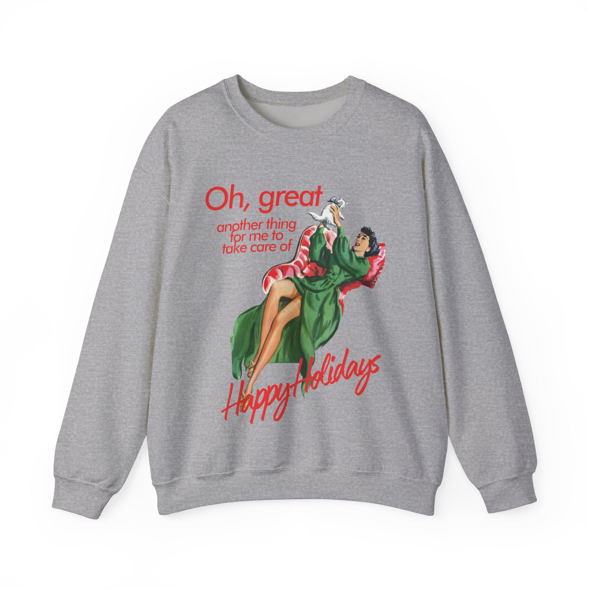 Another Thing For Me To Take Care Of Holiday Gildan Crewneck Sweatshirt