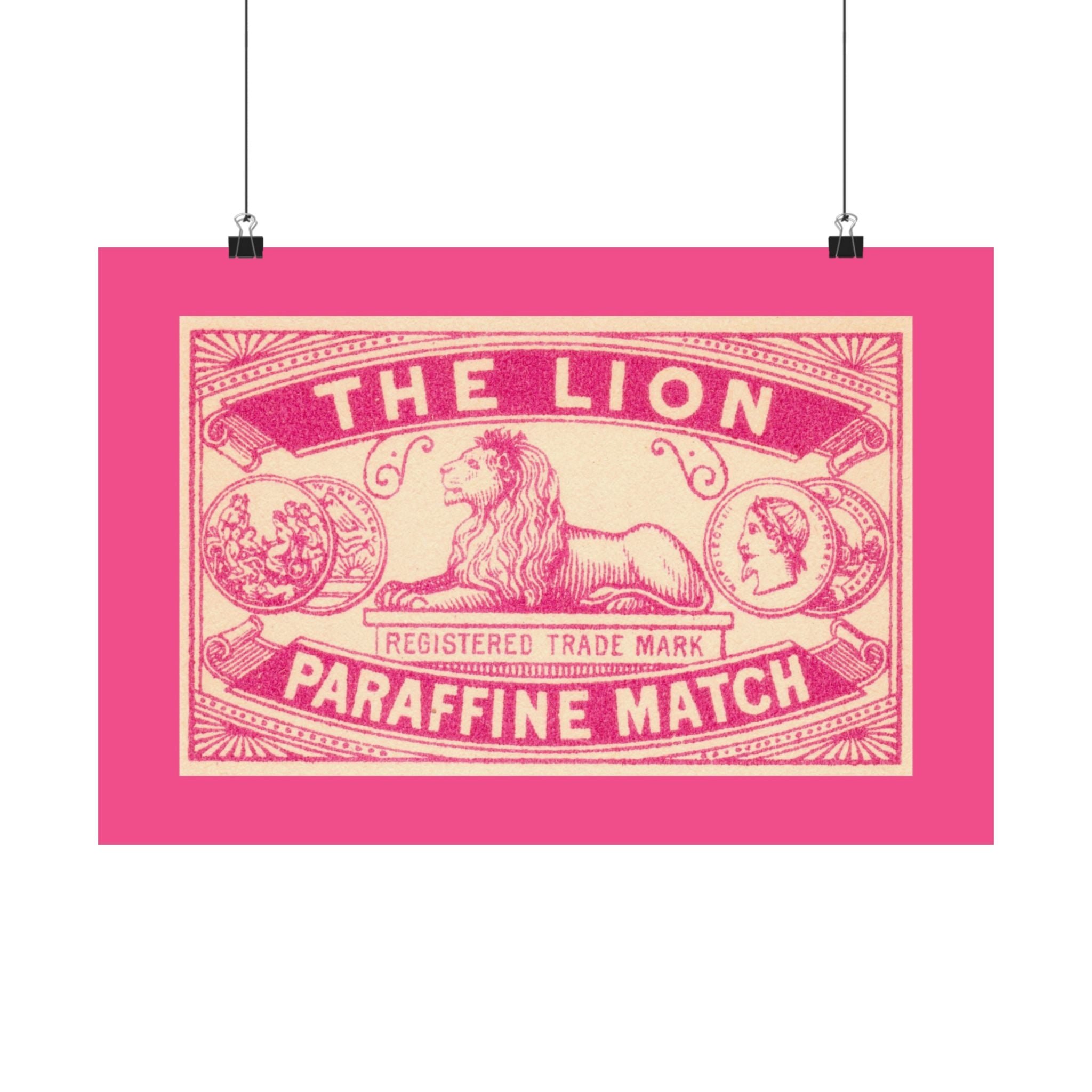 The Lion Matches Pink Horizontal Physical Poster