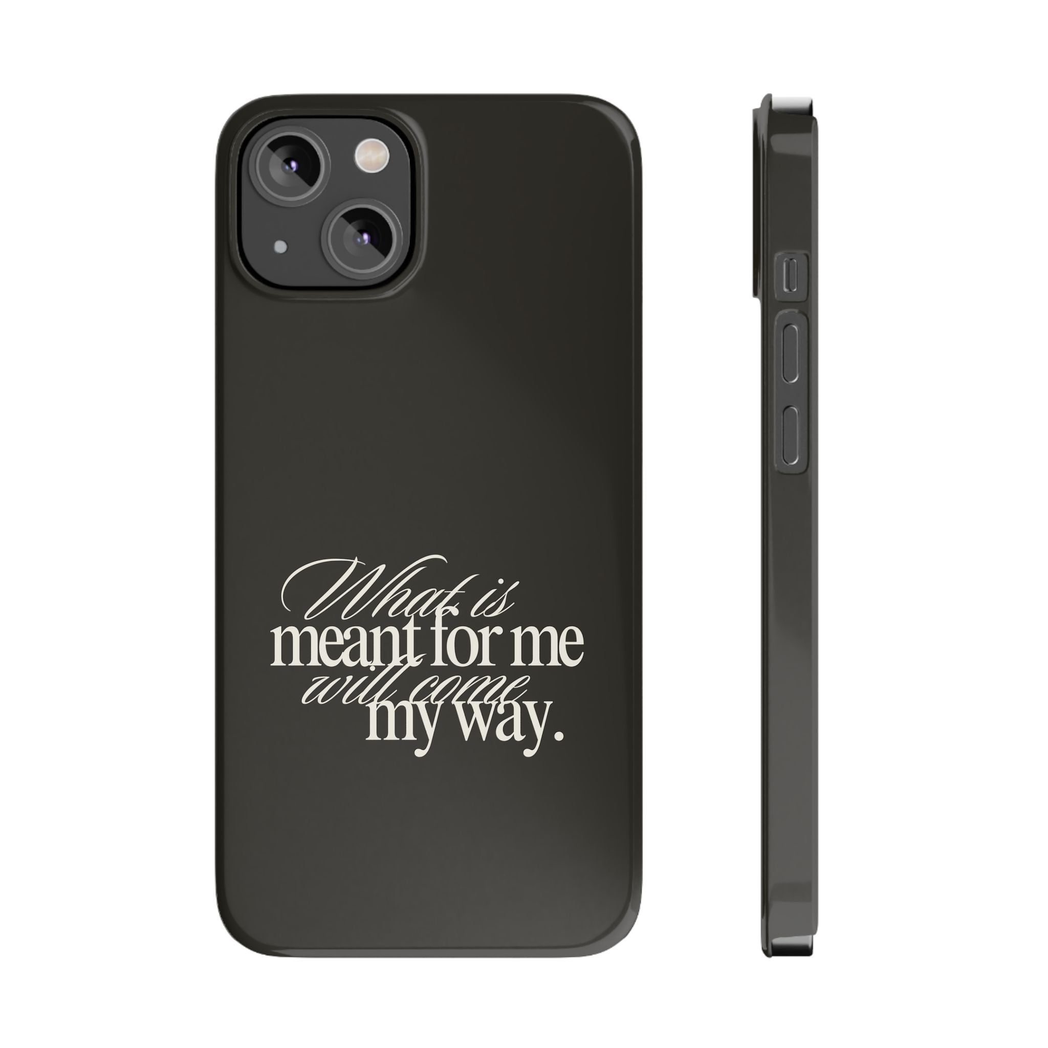 Meant For Me iPhone Case