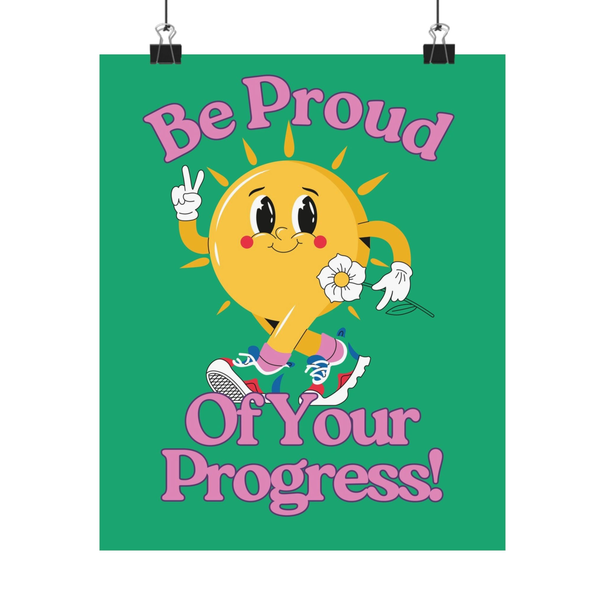 Be Proud of Your Progress Physical Poster