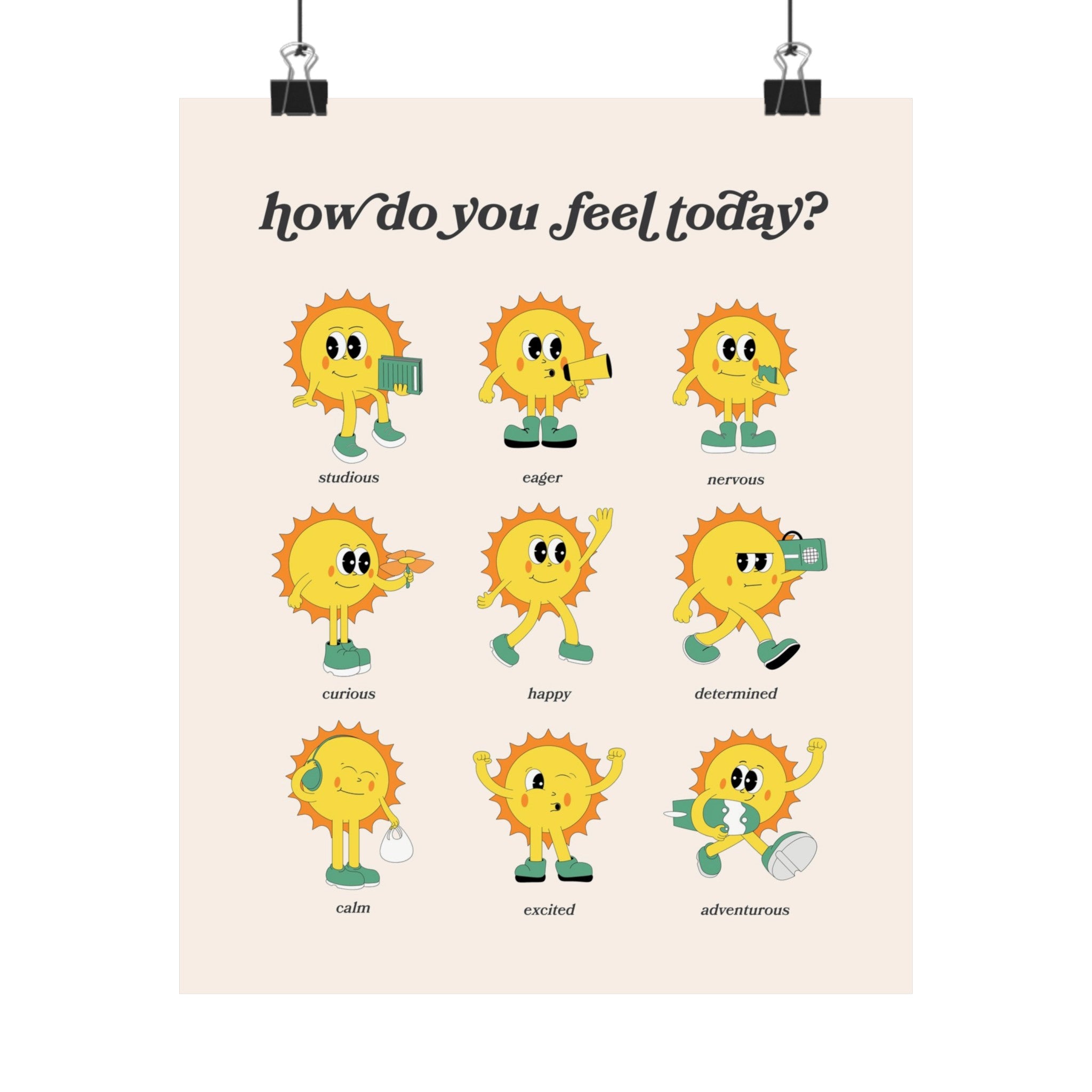 How Do You Feel Today Sunny Physical Poster