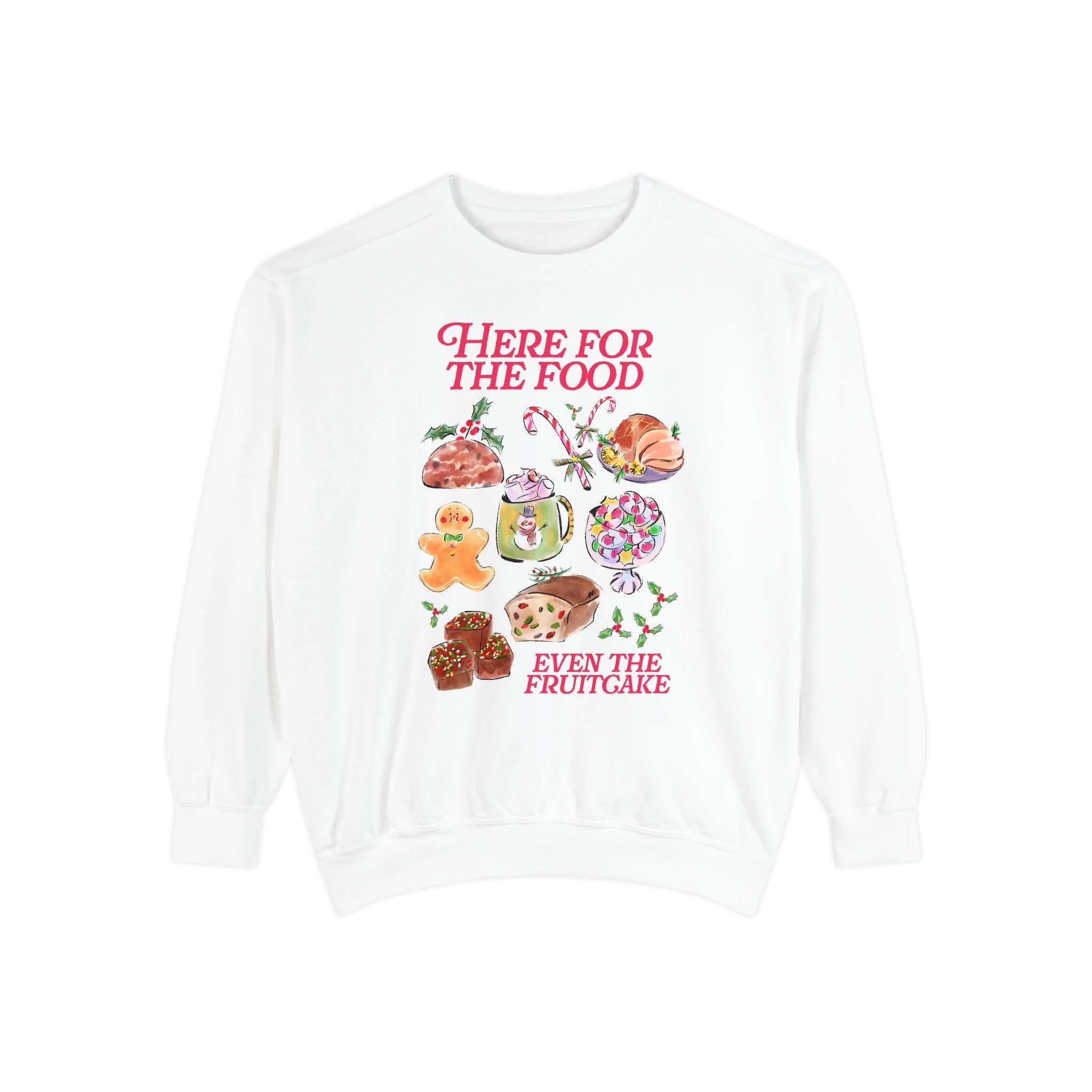 Here for the Food Comfort Colors Crewneck Sweatshirt