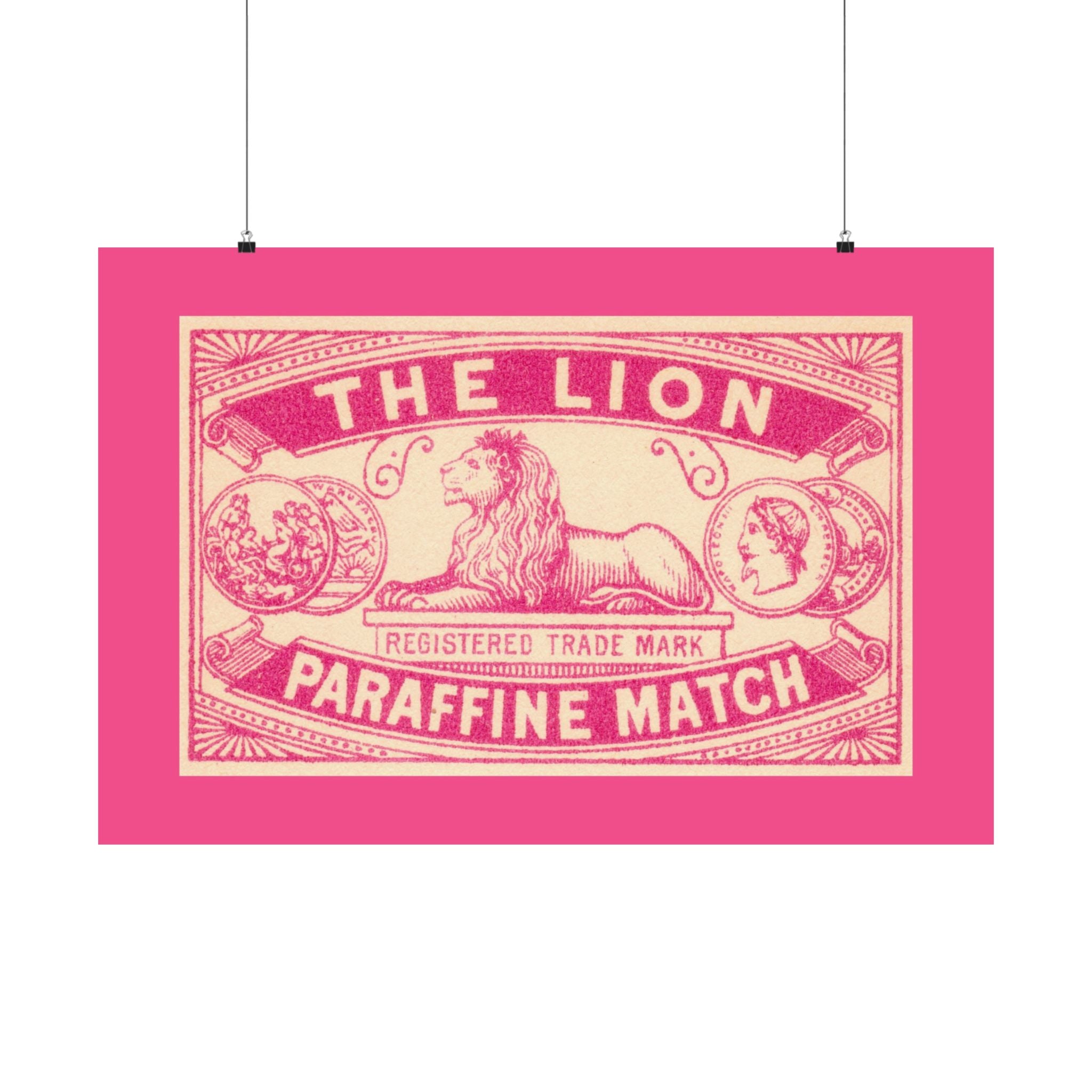 The Lion Matches Pink Horizontal Physical Poster