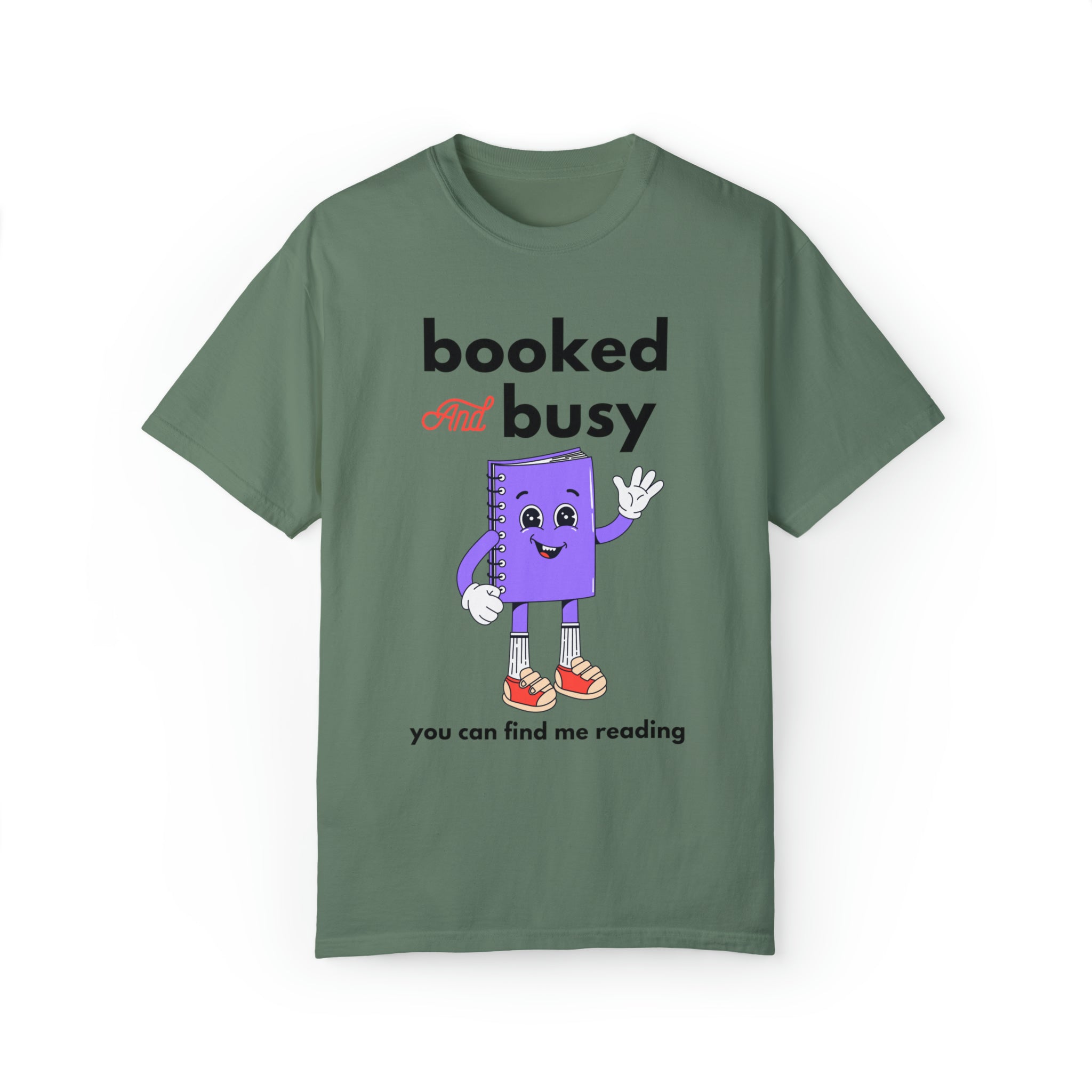 Booked and Busy Comfort Colors T-Shirt: This stylish and comfortable T-shirt is perfect for the go-getter who's always on the move.