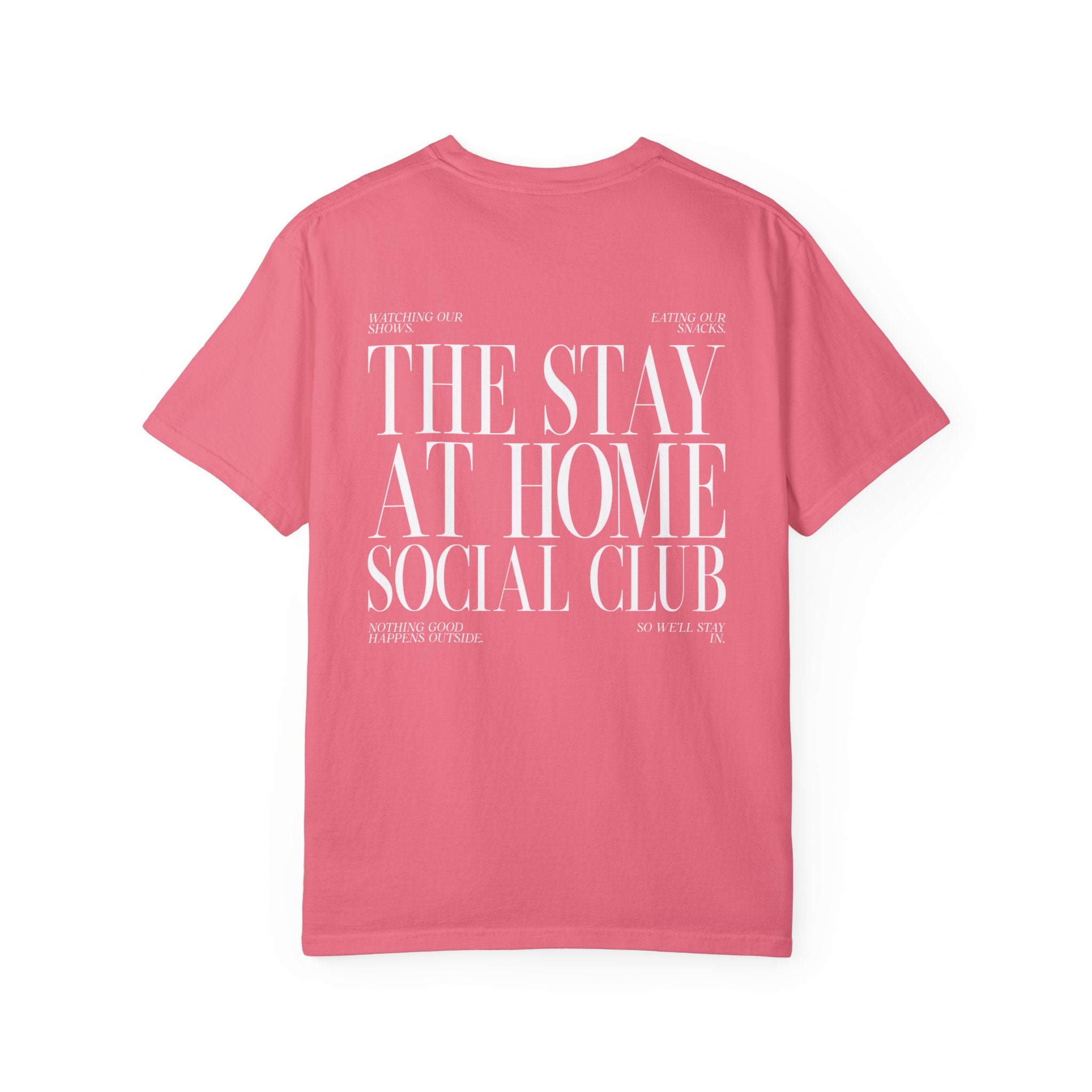 Stay At Home Social Club Comfort Colors T Shirt