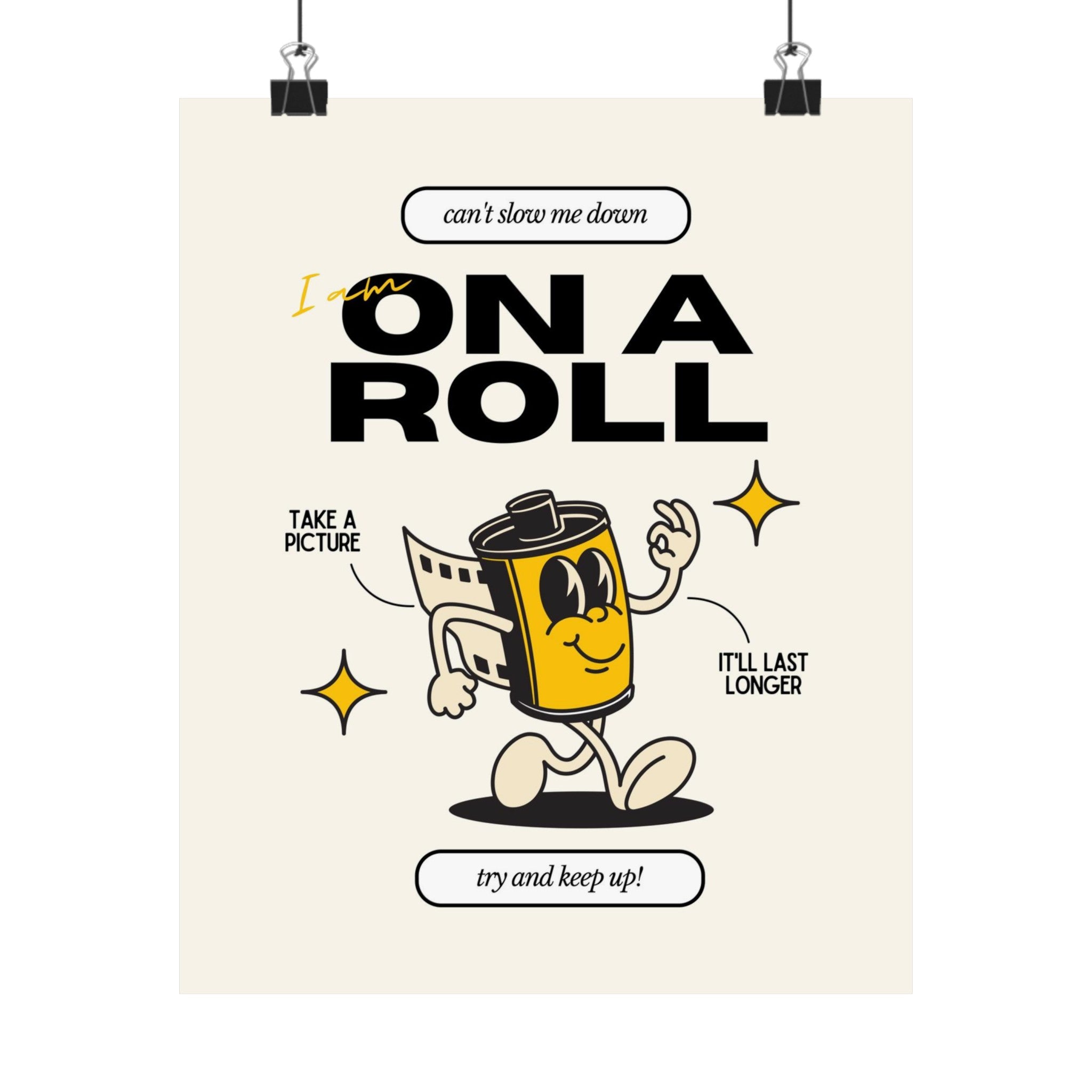 On A Roll Physical Poster