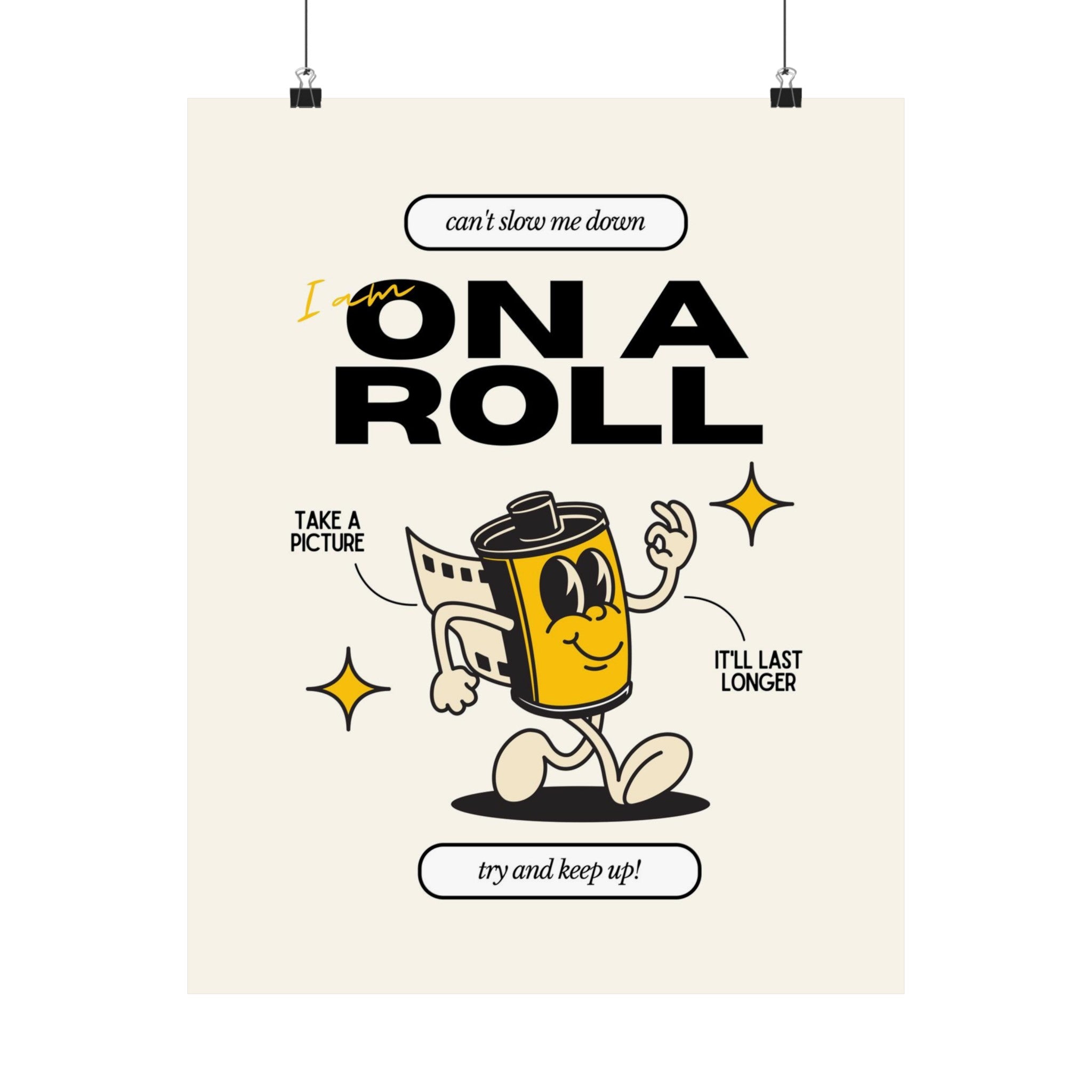 On A Roll Physical Poster