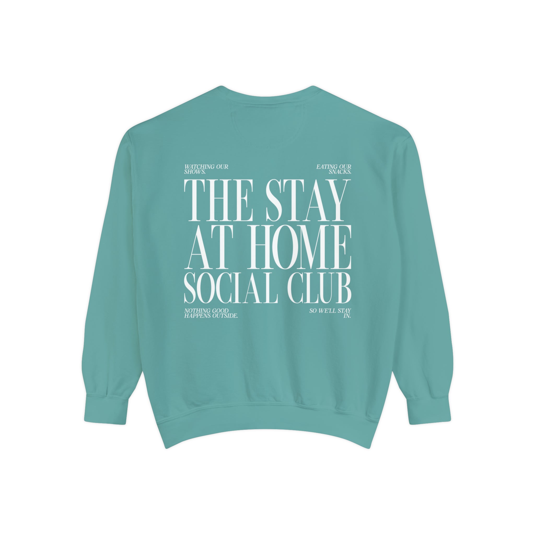 Stay At Home Social Club Comfort Colors Crewneck Sweatshirt