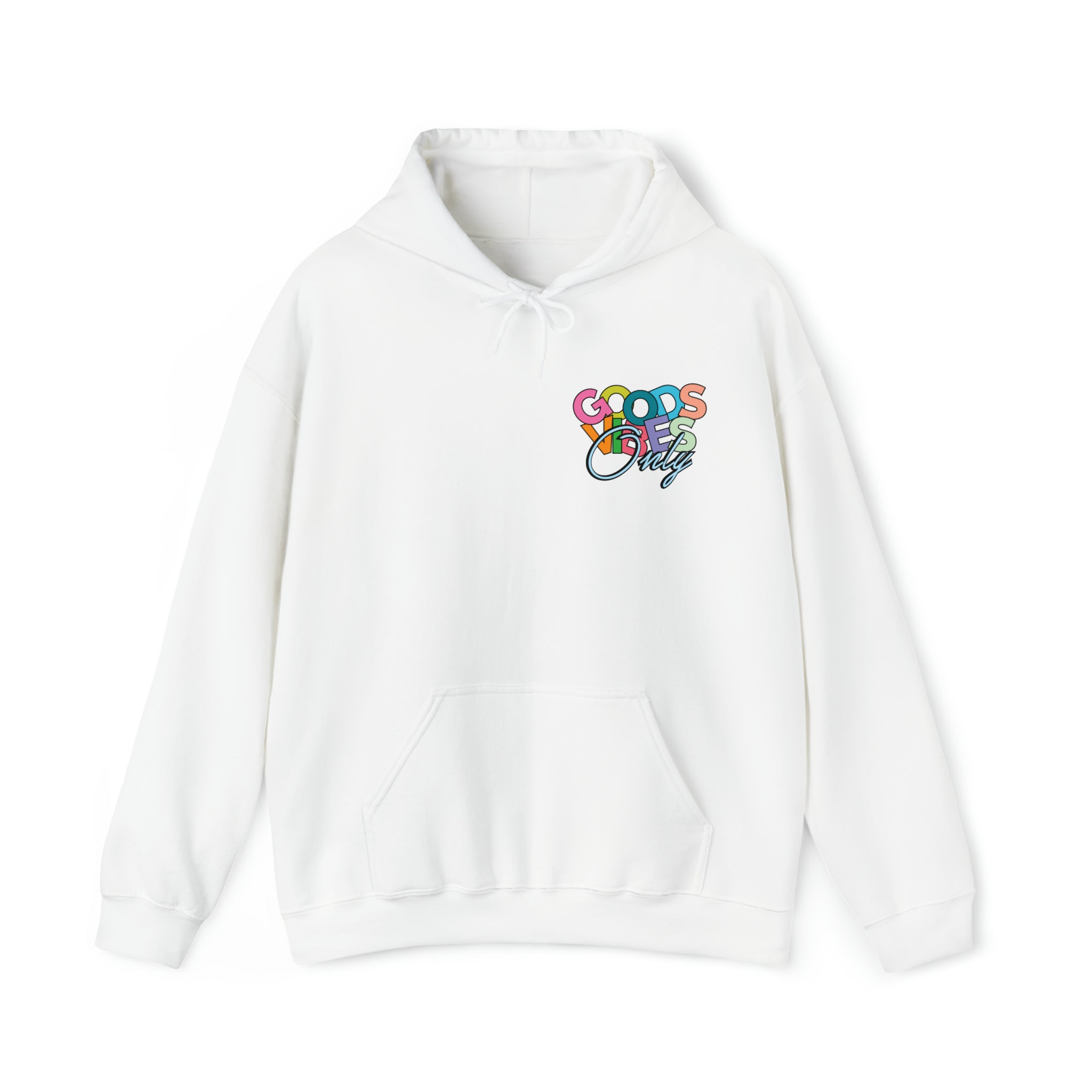 Good Vibes Only Hoodie Sweatshirt