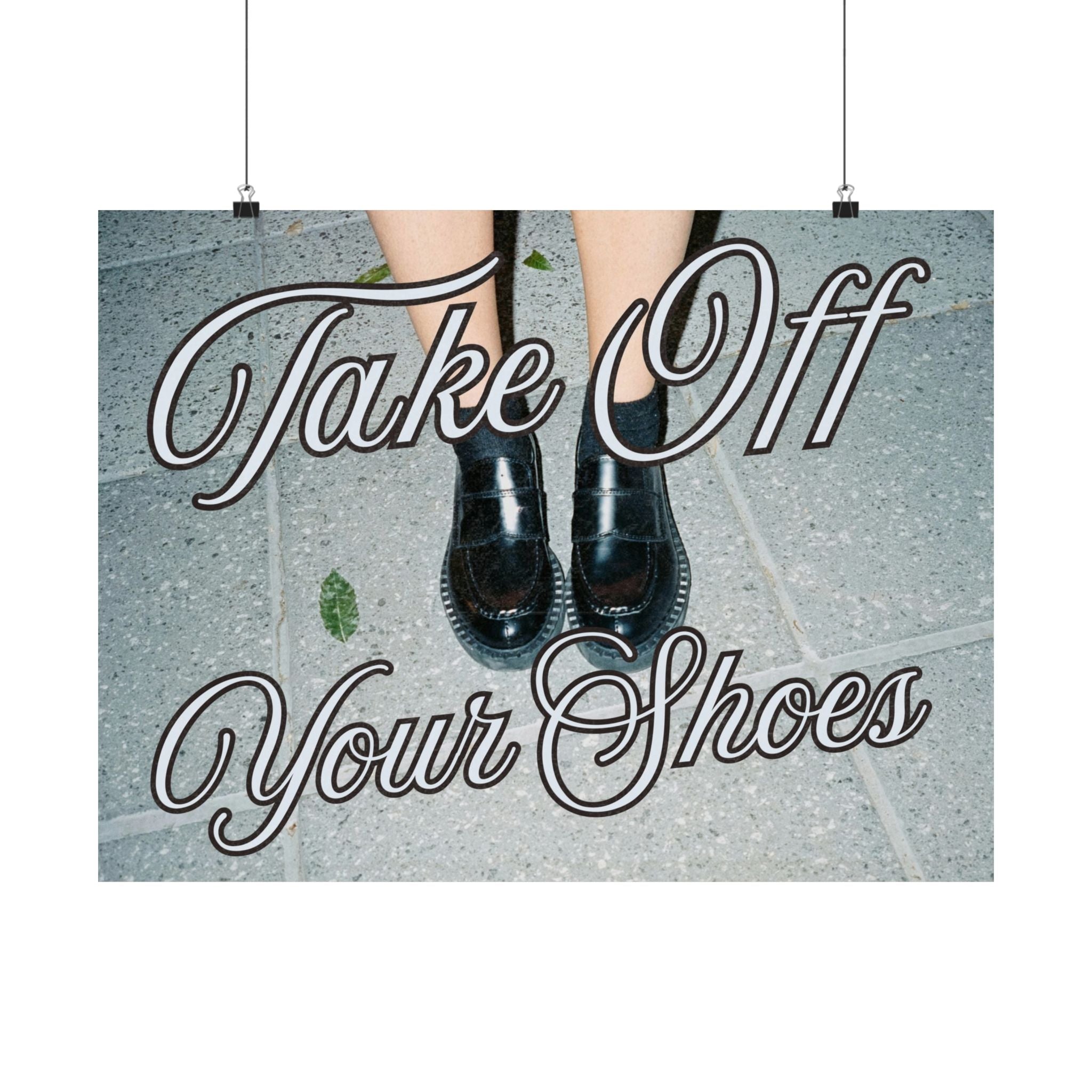 Take Off Your Shoes Horizontal Poster