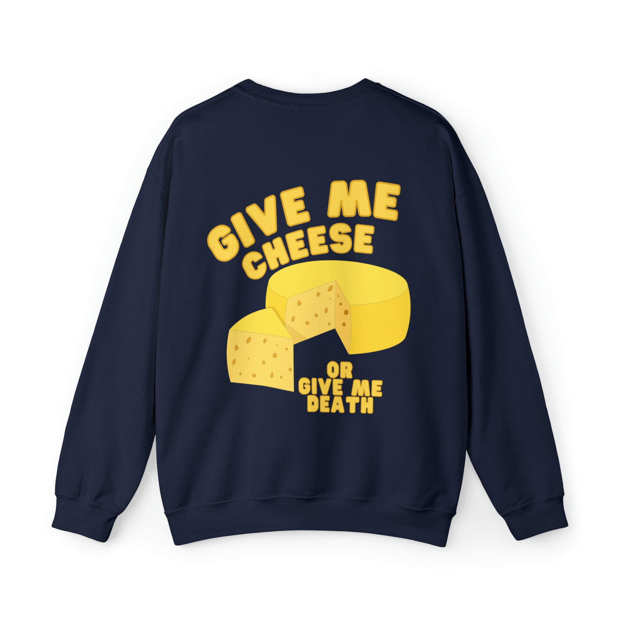 Give me Cheese Crewneck Sweatshirt