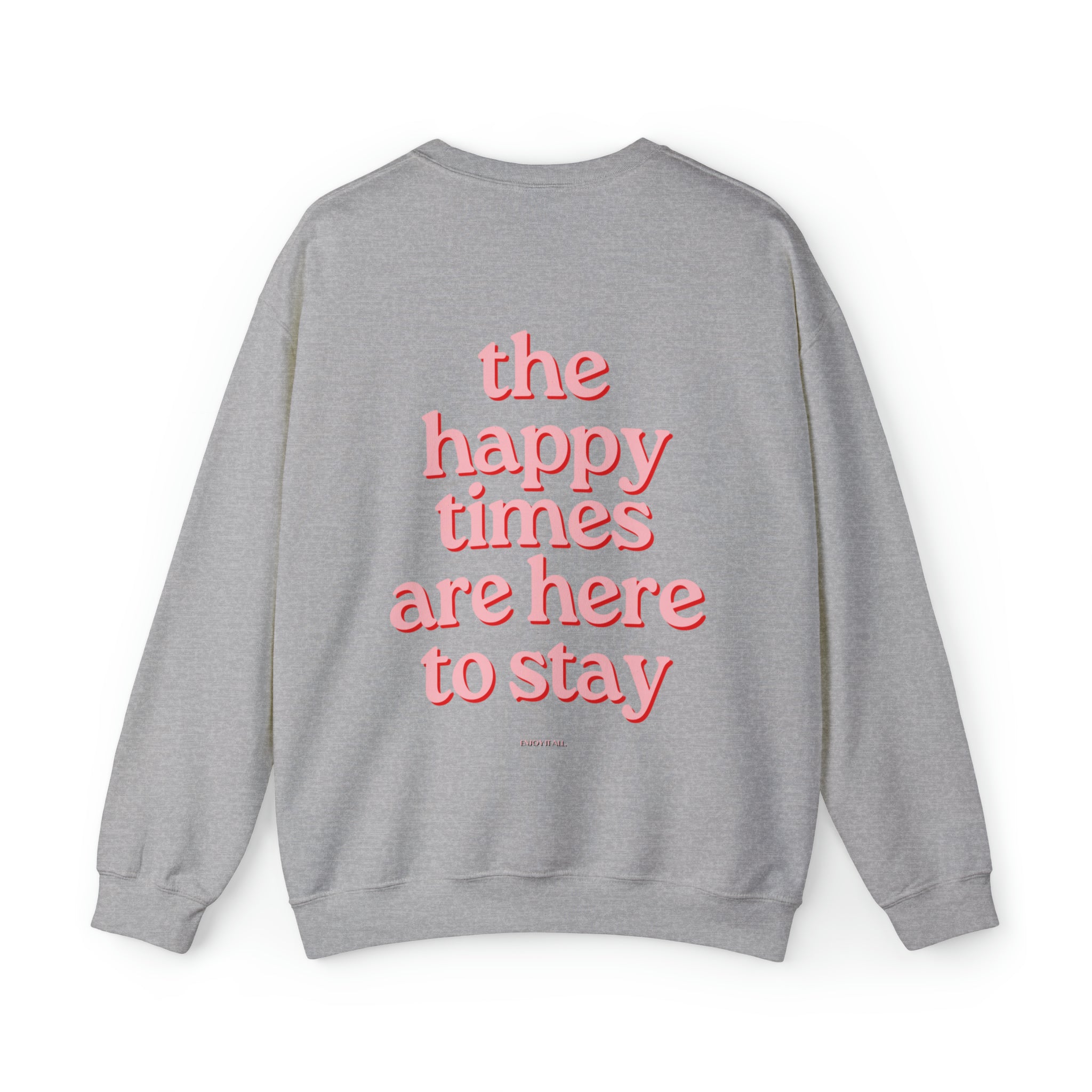 Happy Times Crewneck Sweatshirt