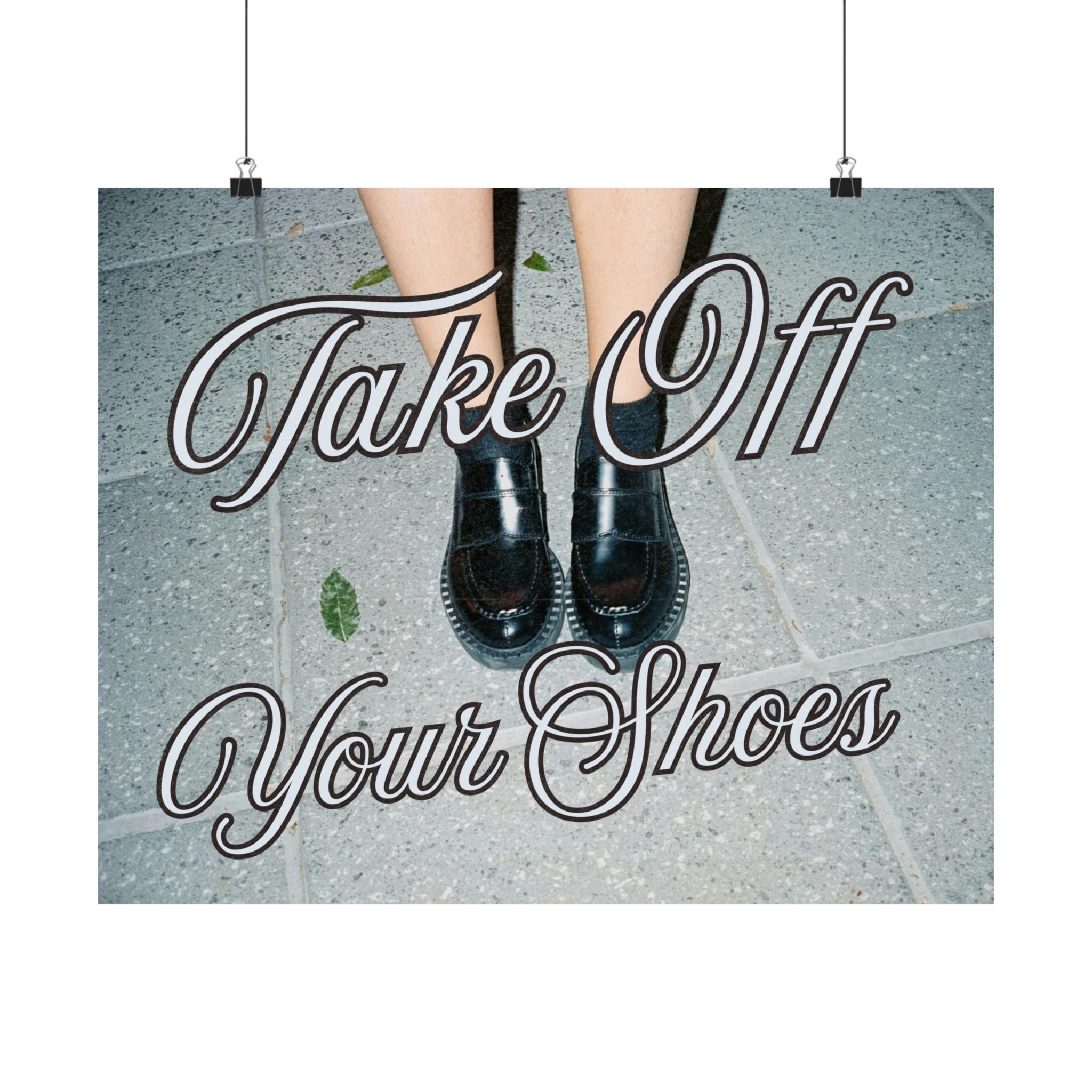 Take Off Your Shoes Horizontal Poster