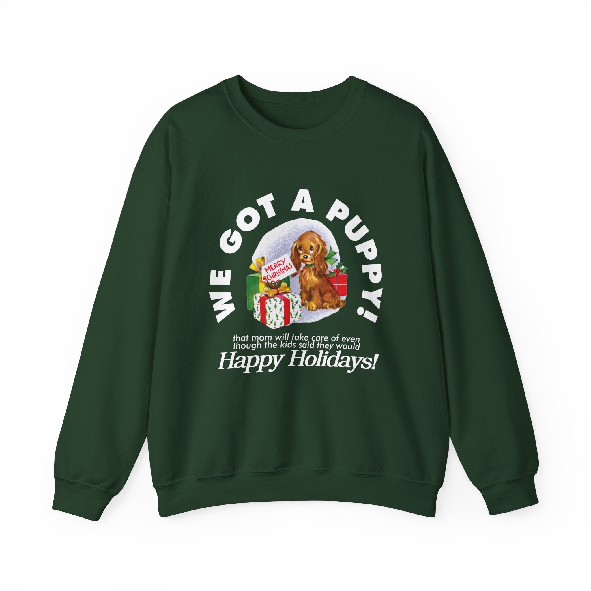 We Got a Puppy Holiday Gildan Crewneck Sweatshirt