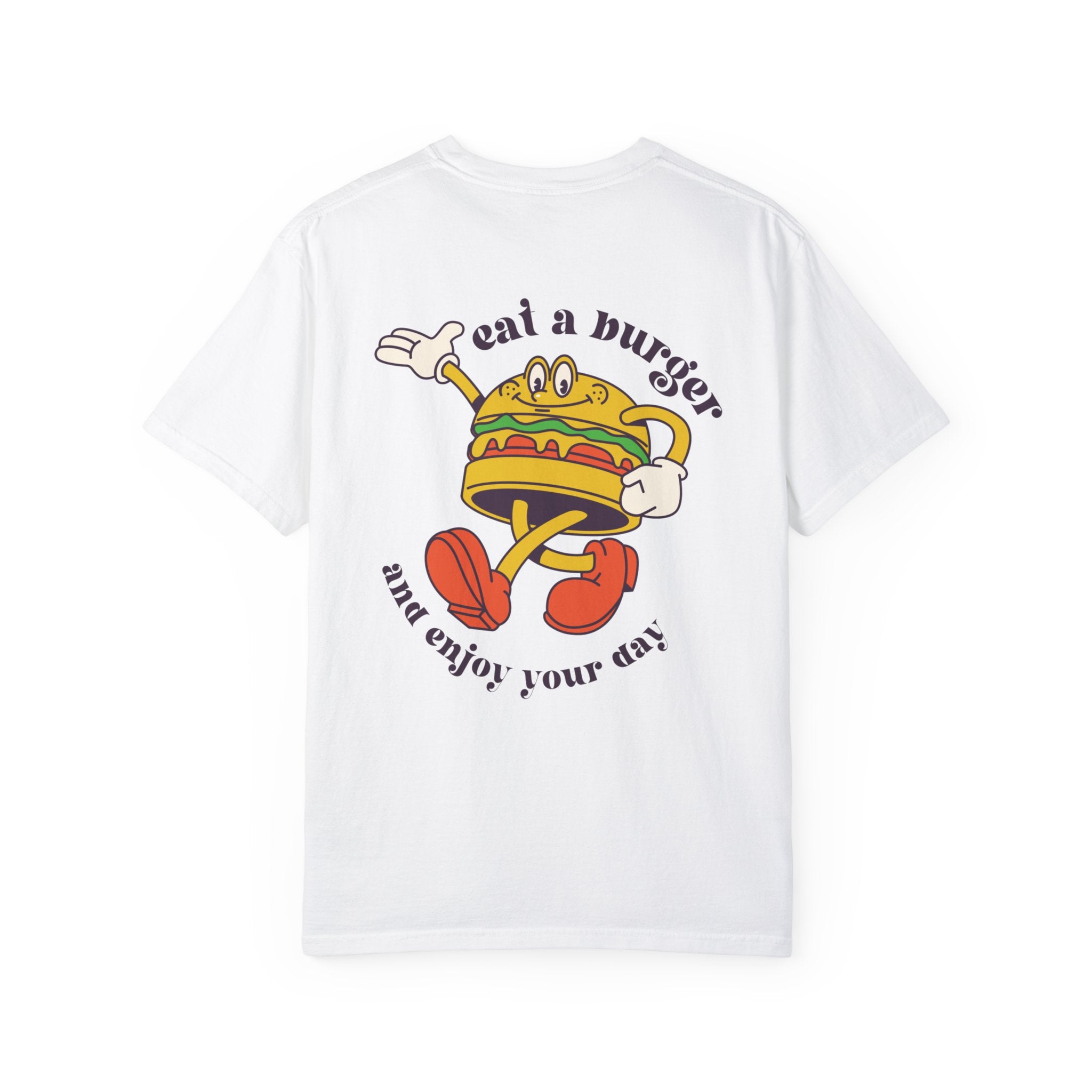 Eat a Burger Comfort Colors T Shirt