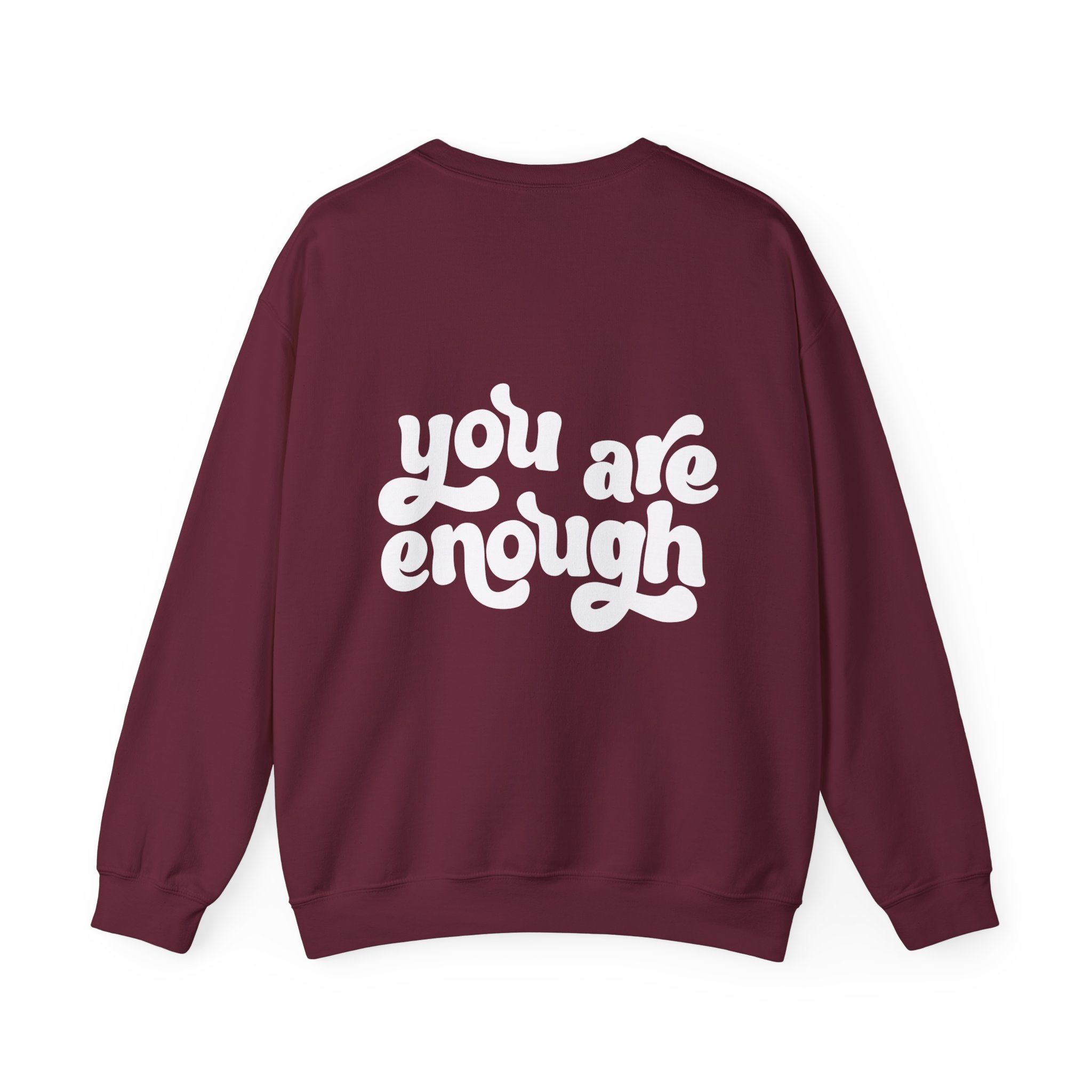 You Are Enough Crewneck Sweatshirt