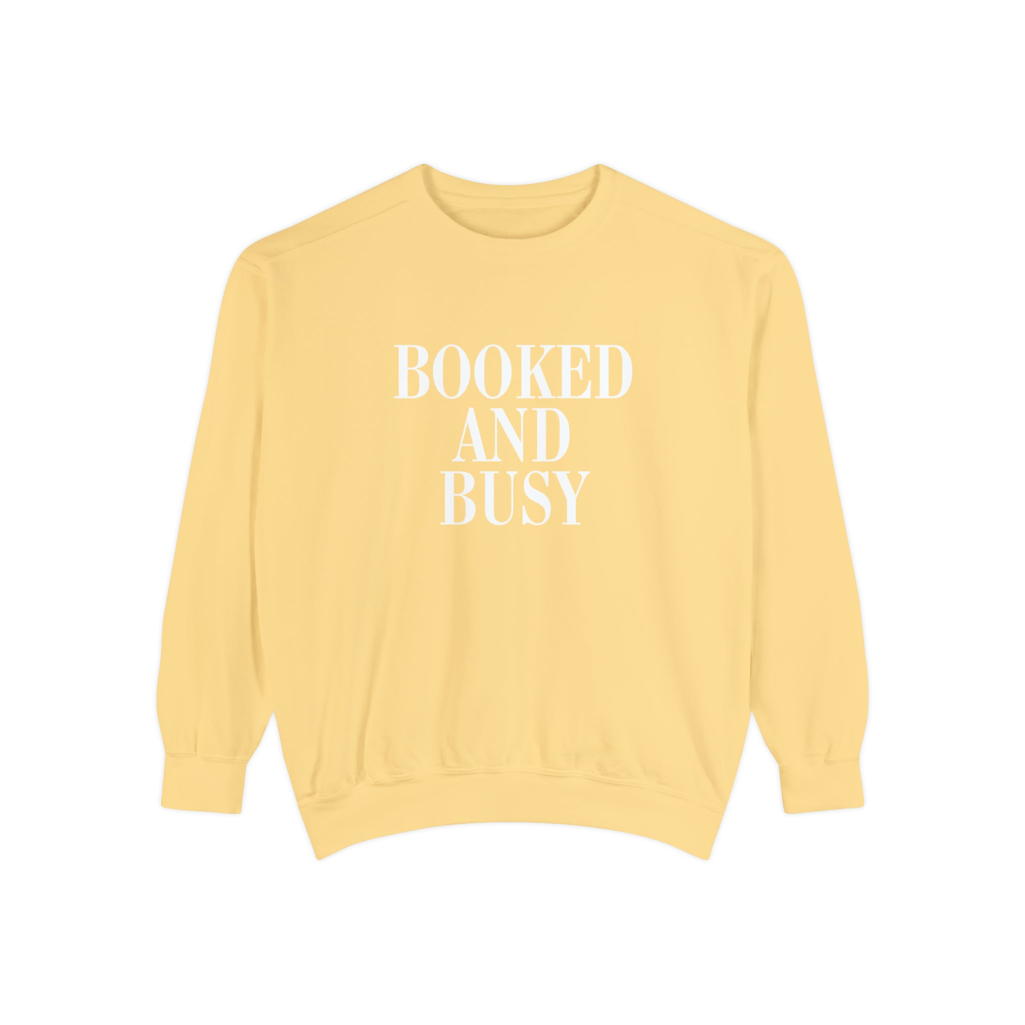 Booked and Busy Comfort Colors Crewneck Sweatshirt