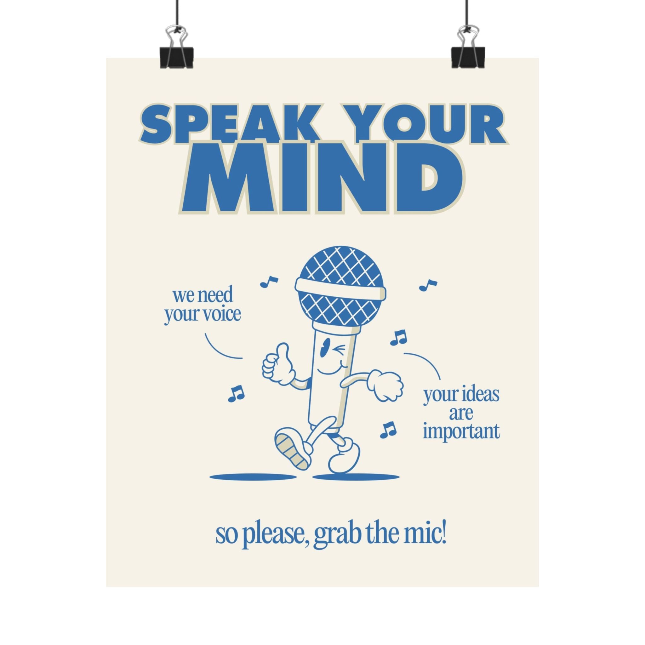 Speak Your Mind Physical Poster