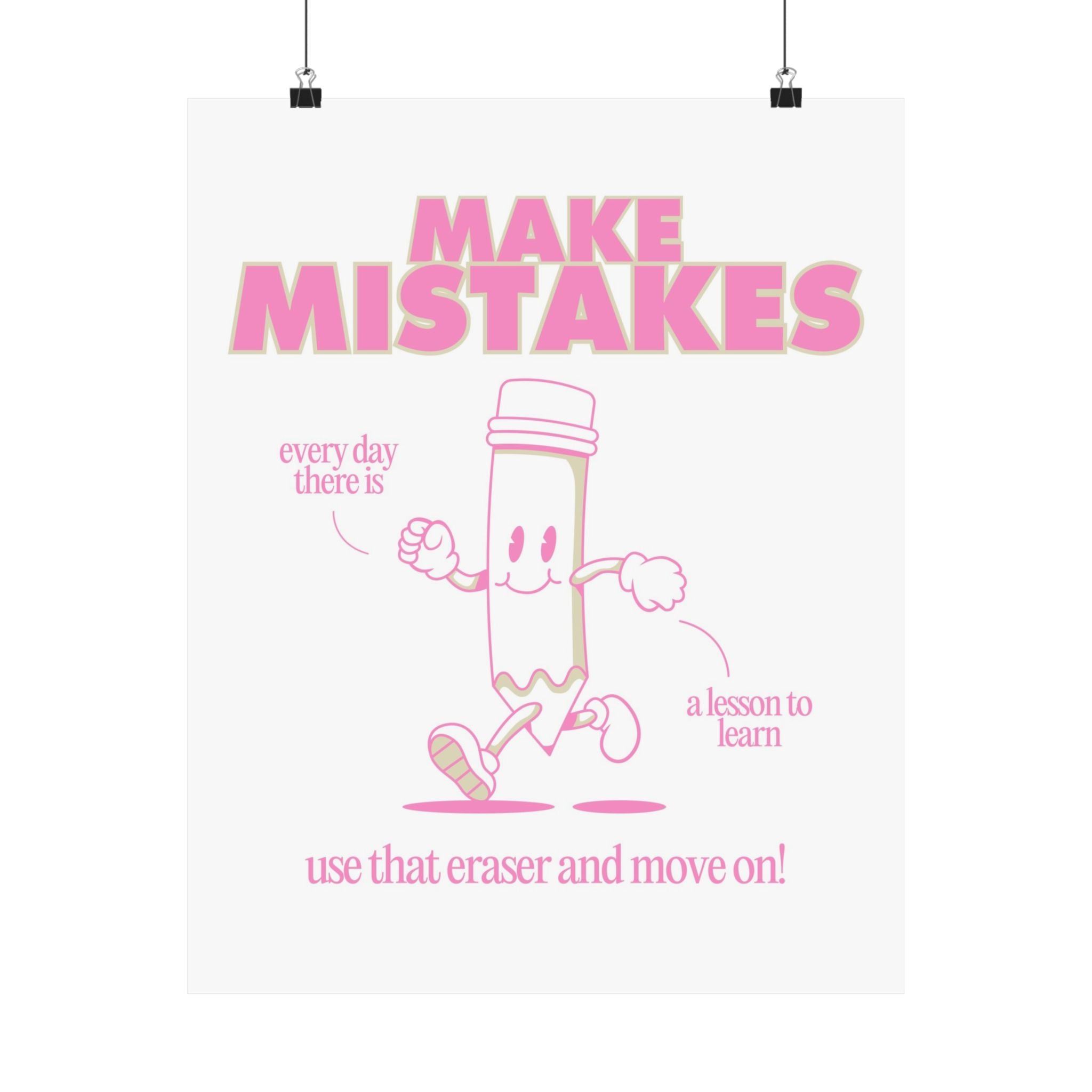 Make Mistakes Pink Physical Poster